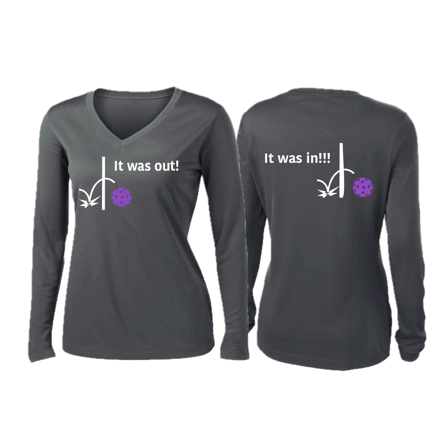It Was Out! It Was In! (10 Custom Pickleblal Colors) | Women’s Long Sleeve V-Neck Pickleball Performance T-Shirt | 100% Polyester