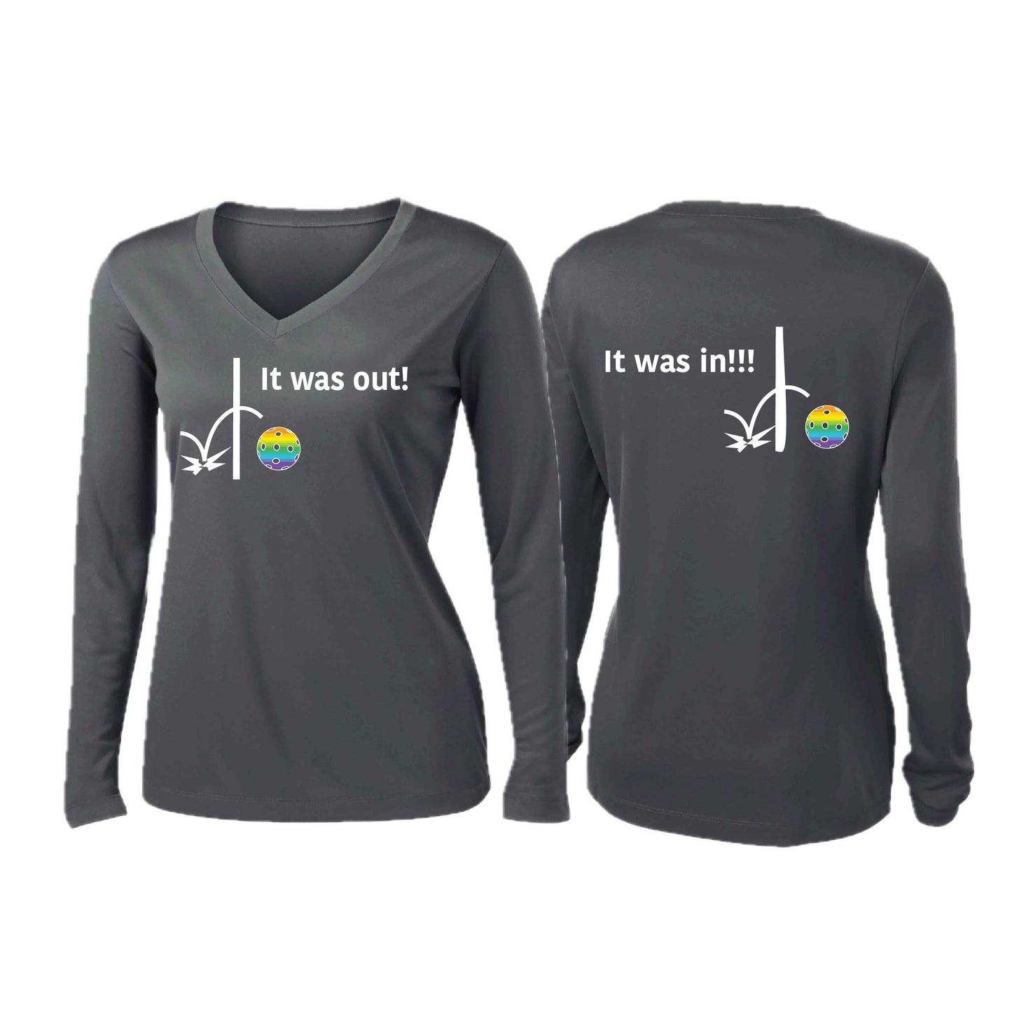 It Was Out! It Was In! (10 Custom Pickleblal Colors) | Women’s Long Sleeve V-Neck Pickleball Performance T-Shirt | 100% Polyester