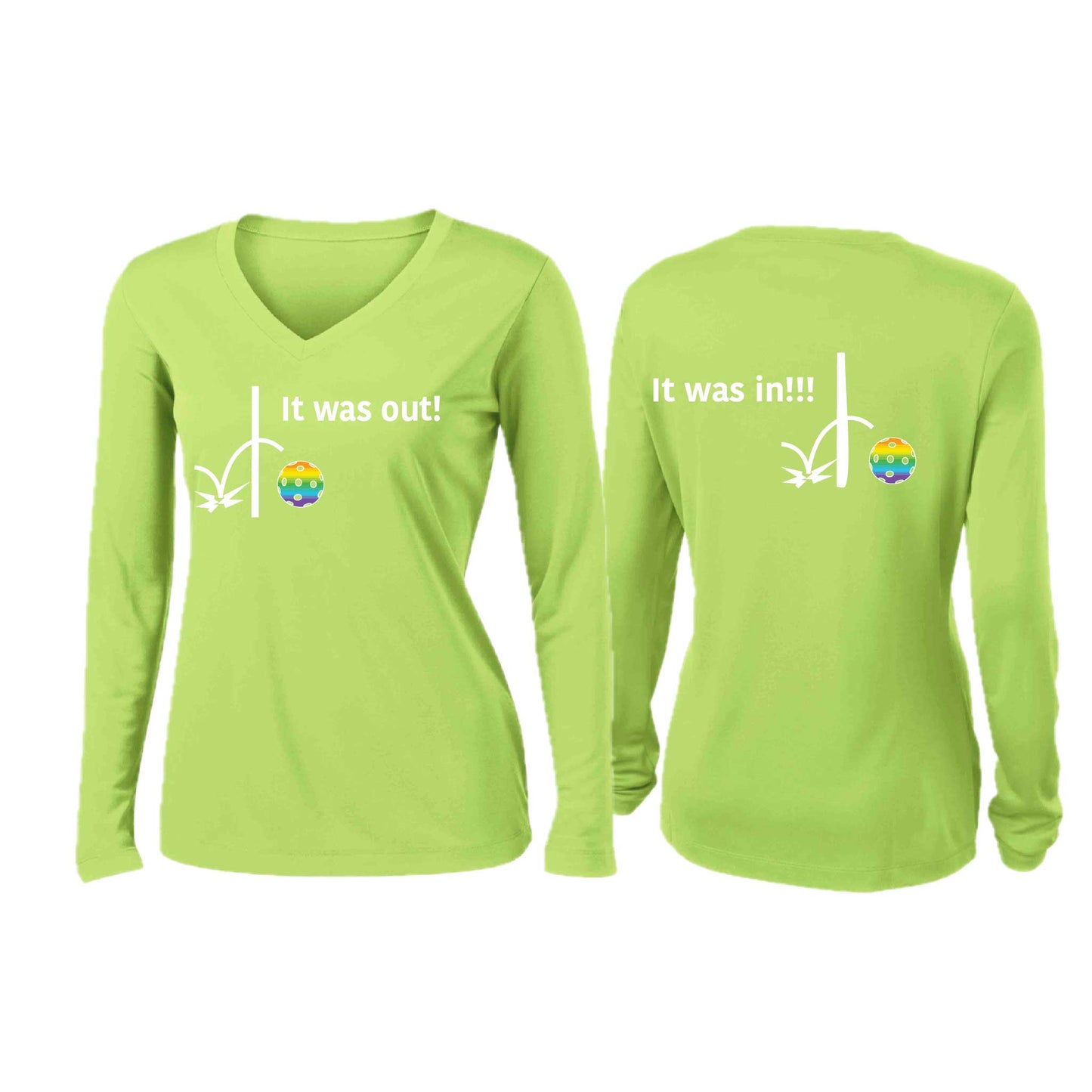 It Was Out! It Was In! (10 Custom Pickleblal Colors) | Women’s Long Sleeve V-Neck Pickleball Performance T-Shirt | 100% Polyester