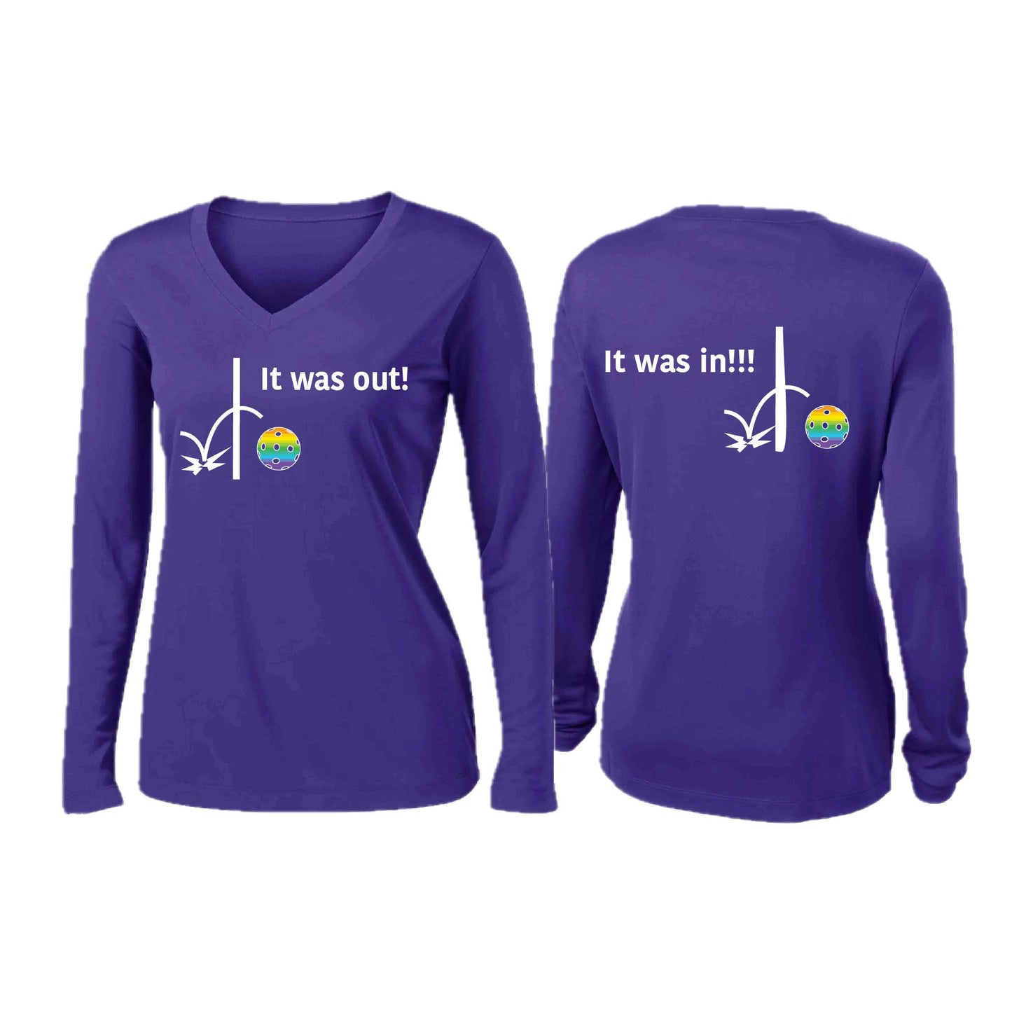 It Was Out! It Was In! (10 Custom Pickleblal Colors) | Women’s Long Sleeve V-Neck Pickleball Performance T-Shirt | 100% Polyester