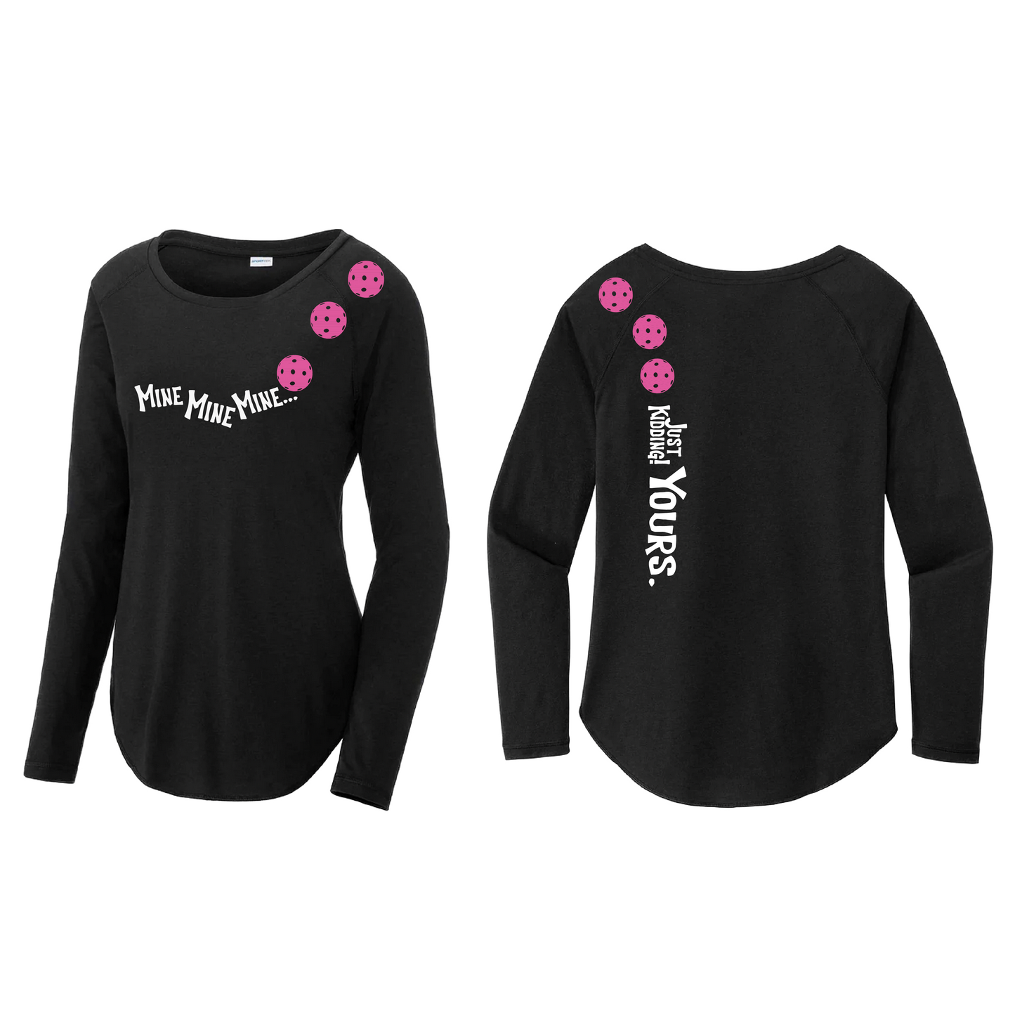 Mine JK Yours (Pickleballs Pink Purple Rainbow) | Women's Long Sleeve Scoop Neck Pickleball Shirts | 75/13/12 poly/cotton/rayon