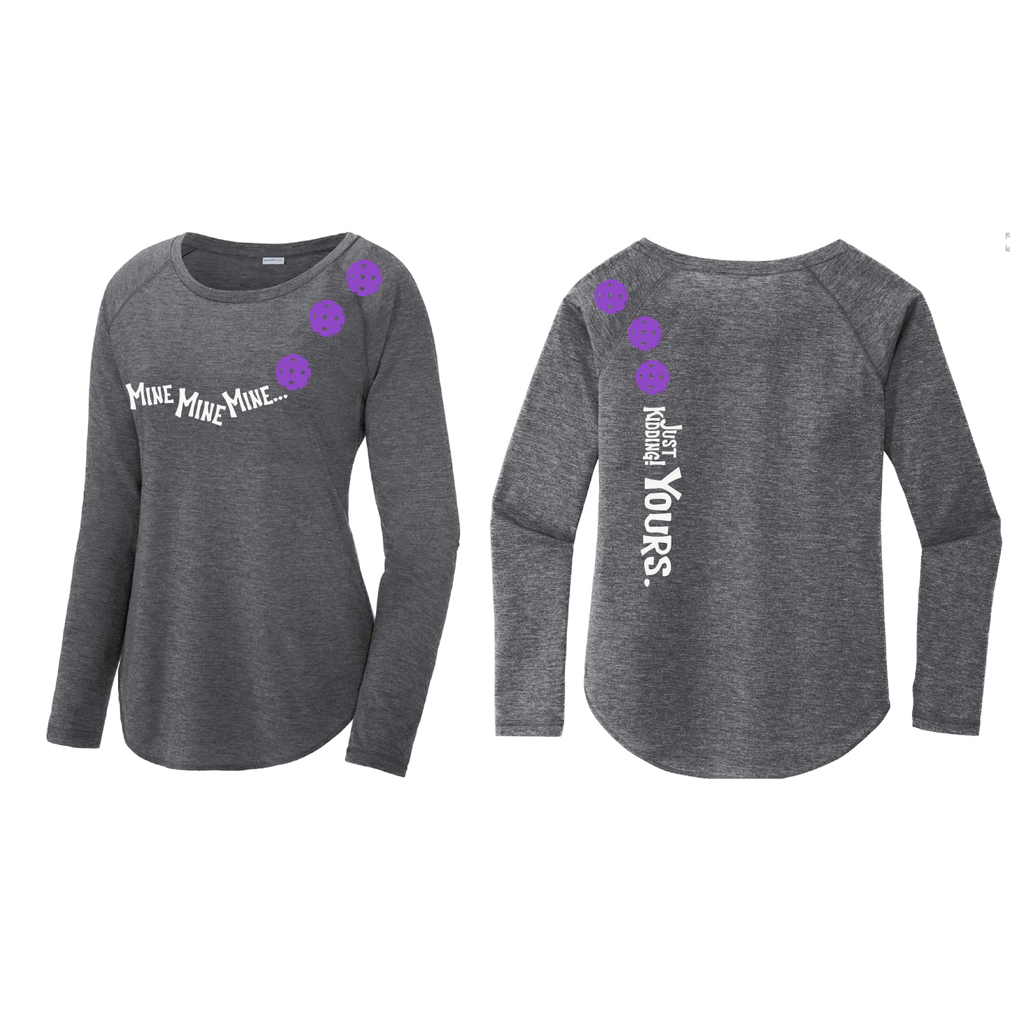 Mine JK Yours (Pickleballs Pink Purple Rainbow) | Women's Long Sleeve Scoop Neck Pickleball Shirts | 75/13/12 poly/cotton/rayon