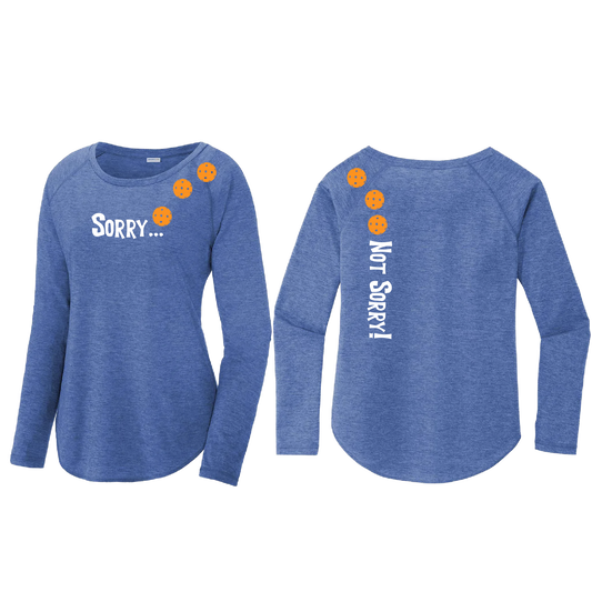 Sorry Not Sorry (Pickleballs Cyan Green Orange) | Women's Long Sleeve Scoop Neck Pickleball Shirts | 75/13/12 poly/cotton/rayon