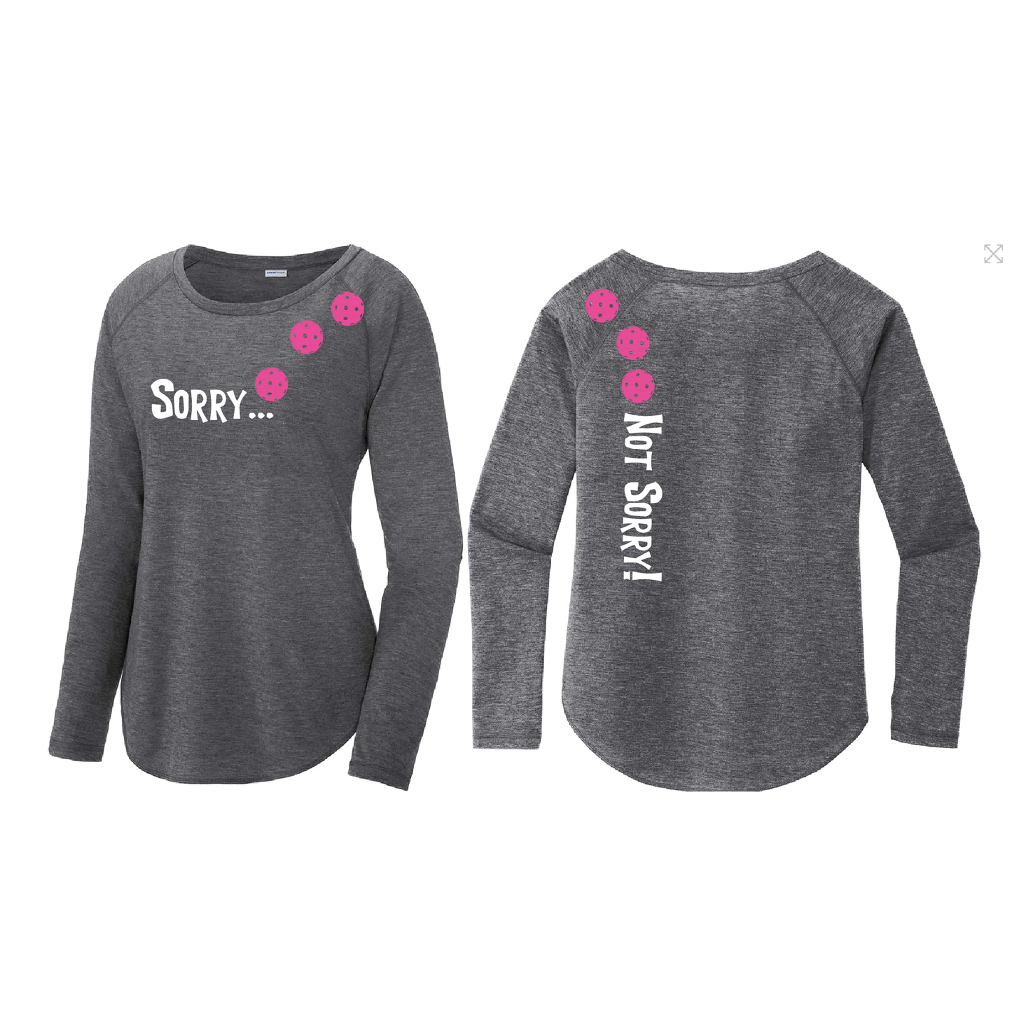 Sorry Not Sorry (Pickleballs Pink Purple Rainbow) | Women's Long Sleeve Scoop Neck Pickleball Shirts | 75/13/12 poly/cotton/rayon