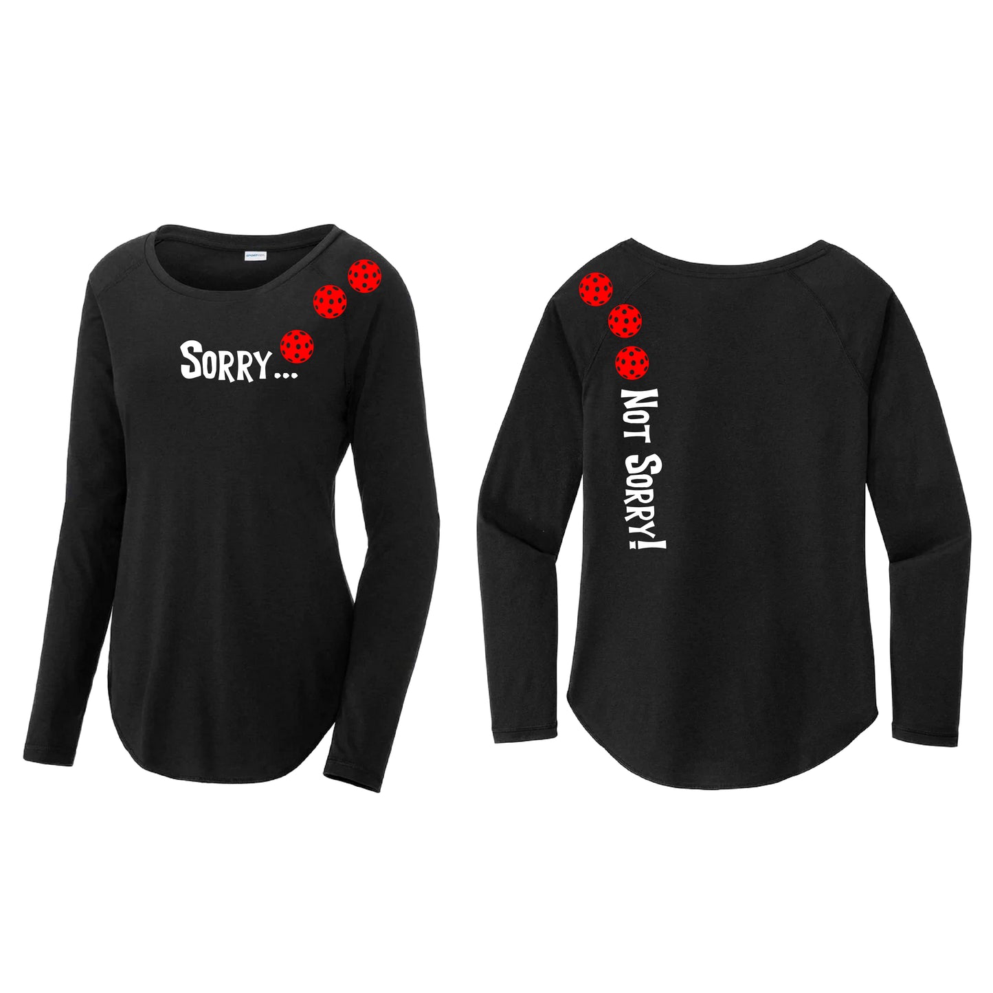 Sorry Not Sorry (Pickleballs Red White Yellow) | Women's Long Sleeve Scoop Neck Pickleball Shirts | 75/13/12 poly/cotton/rayon