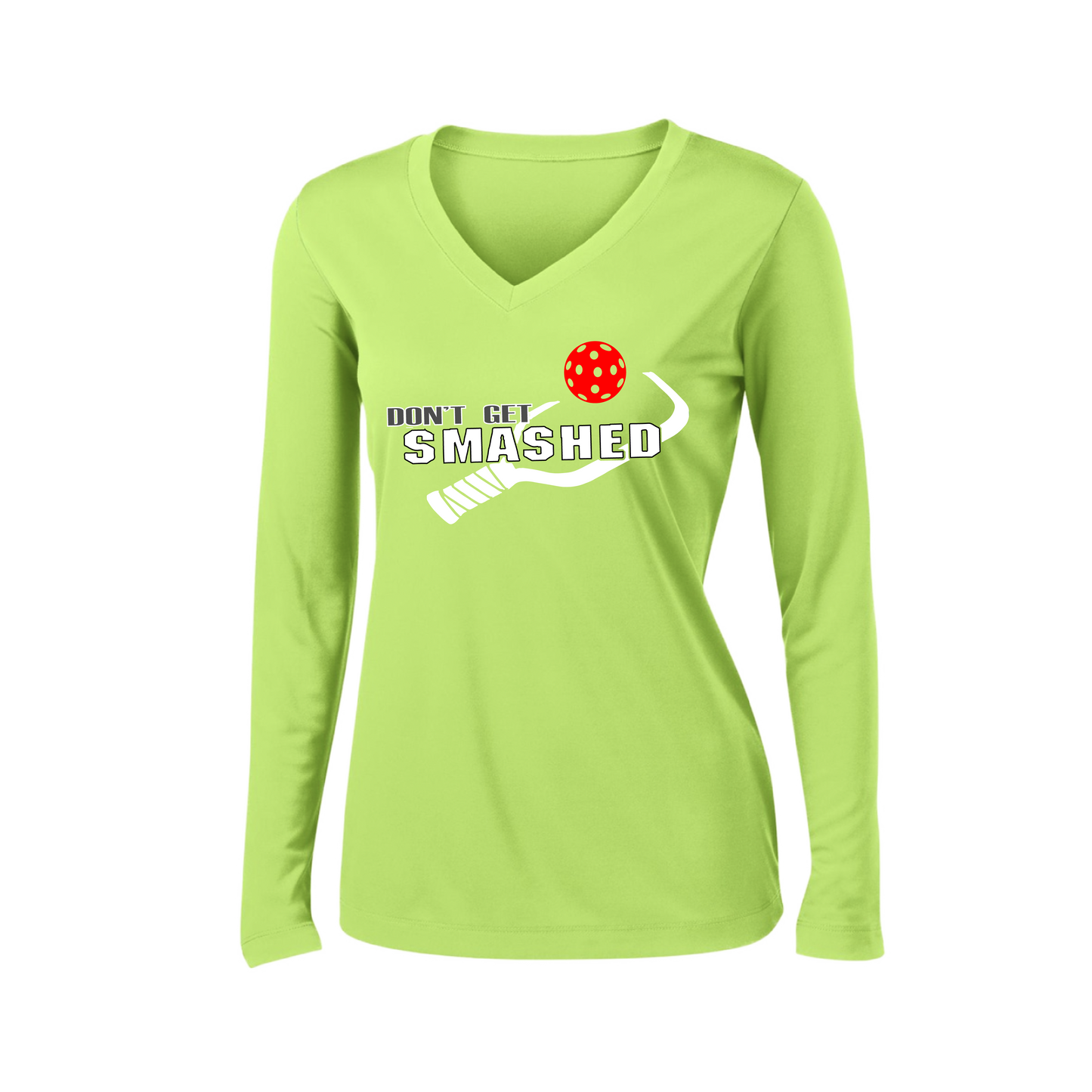 Don't Get Smashed Customizable (Colors Red Rainbow Green) | Women's Long Sleeve V-Neck Pickleball Shirts | 100% Polyester