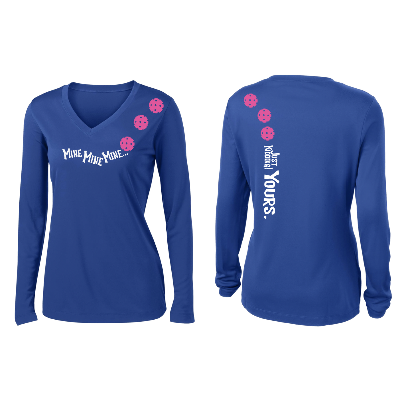 Mine JK Yours (Pickleballs Pink Purple Rainbow) | Women’s Long Sleeve V-Neck Pickleball Shirt | 100% Polyester