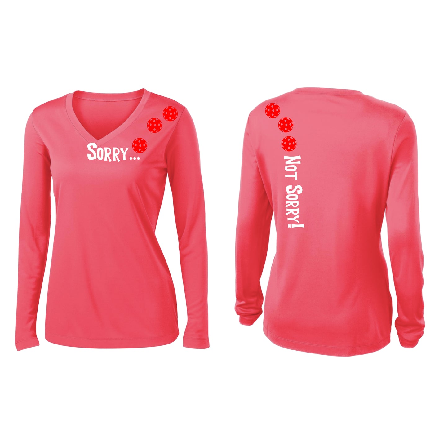 Sorry Not Sorry (Pickleballs Red White Yellow) | Women’s Long Sleeve V-Neck Pickleball Shirt | 100% Polyester