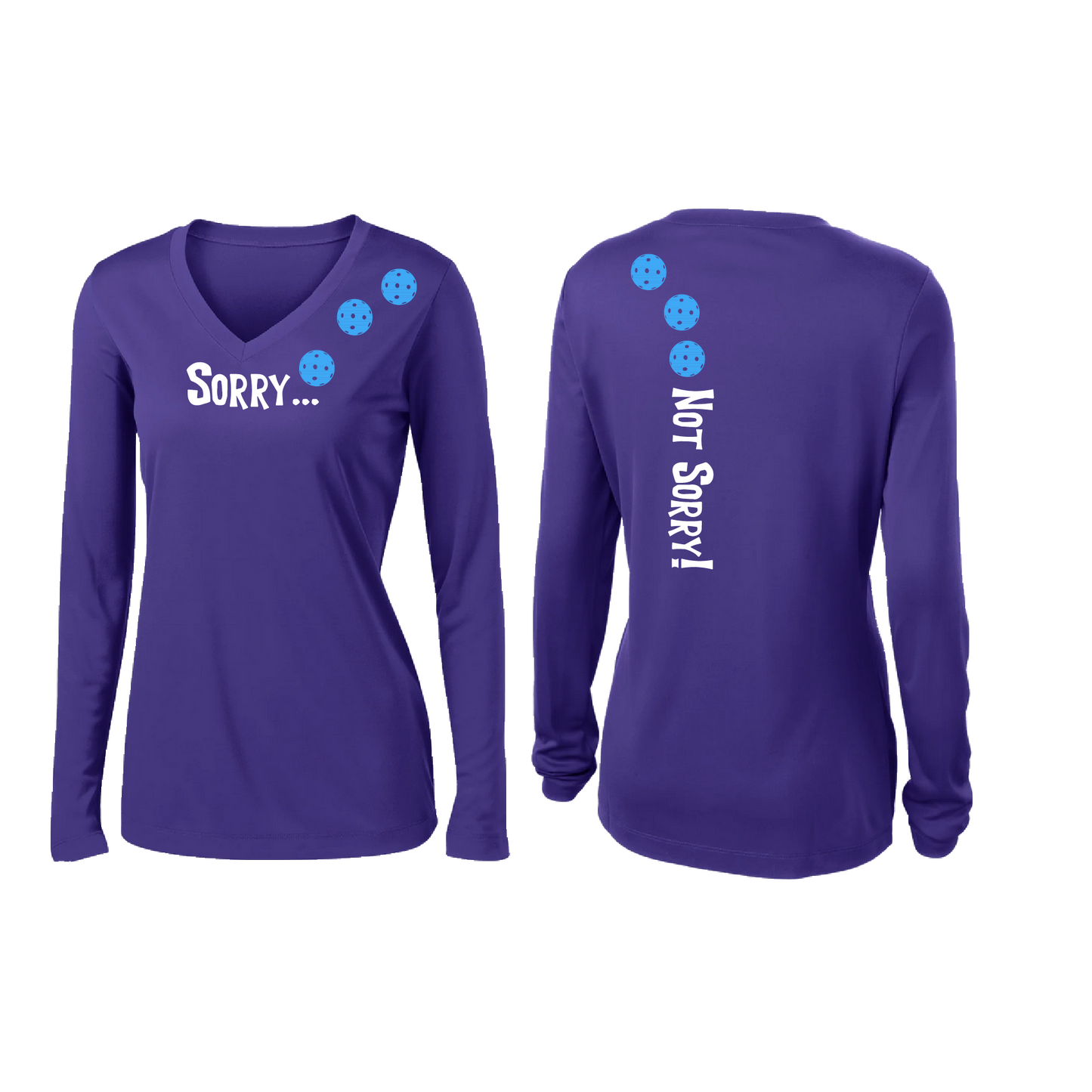 Sorry Not Sorry (Pickleballs Cyan Green Orange) | Women’s Long Sleeve V-Neck Pickleball Shirt | 100% Polyester