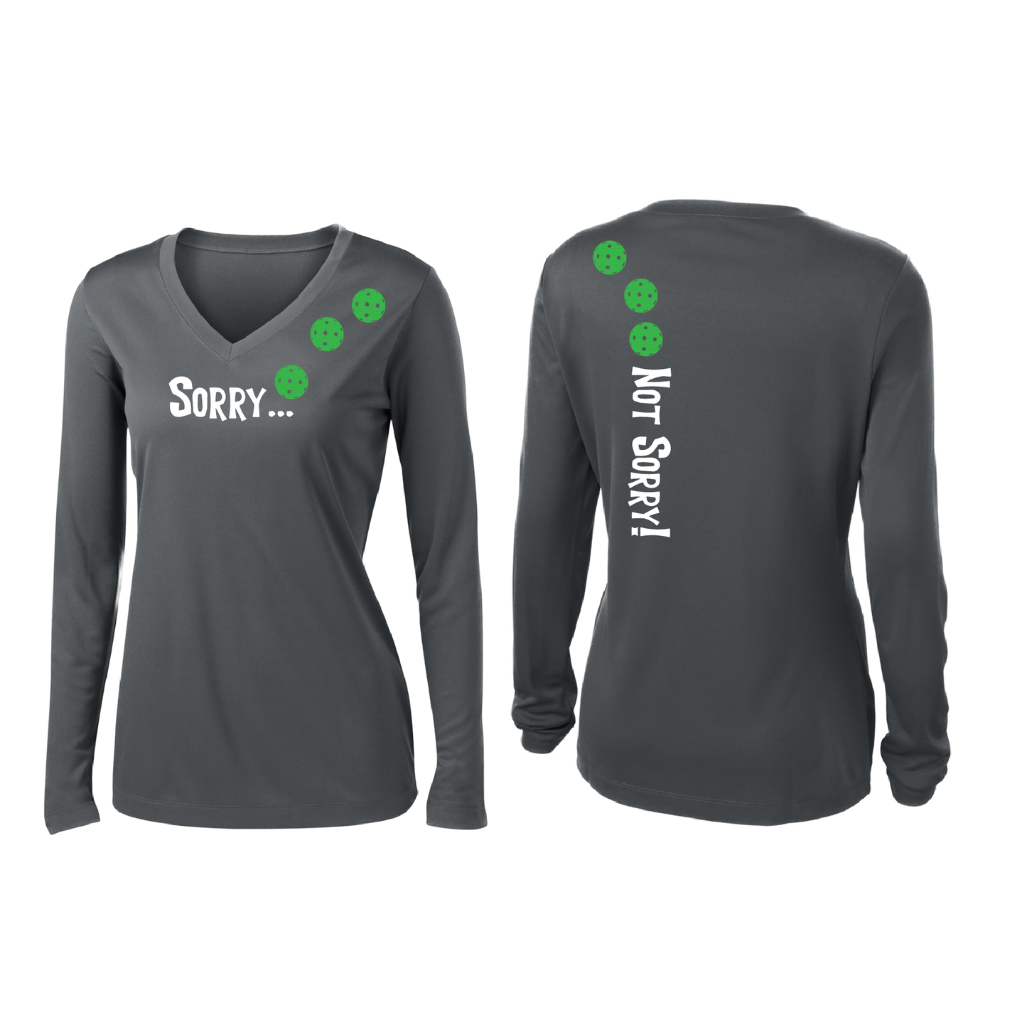 Sorry Not Sorry (Pickleballs Cyan Green Orange) | Women’s Long Sleeve V-Neck Pickleball Shirt | 100% Polyester