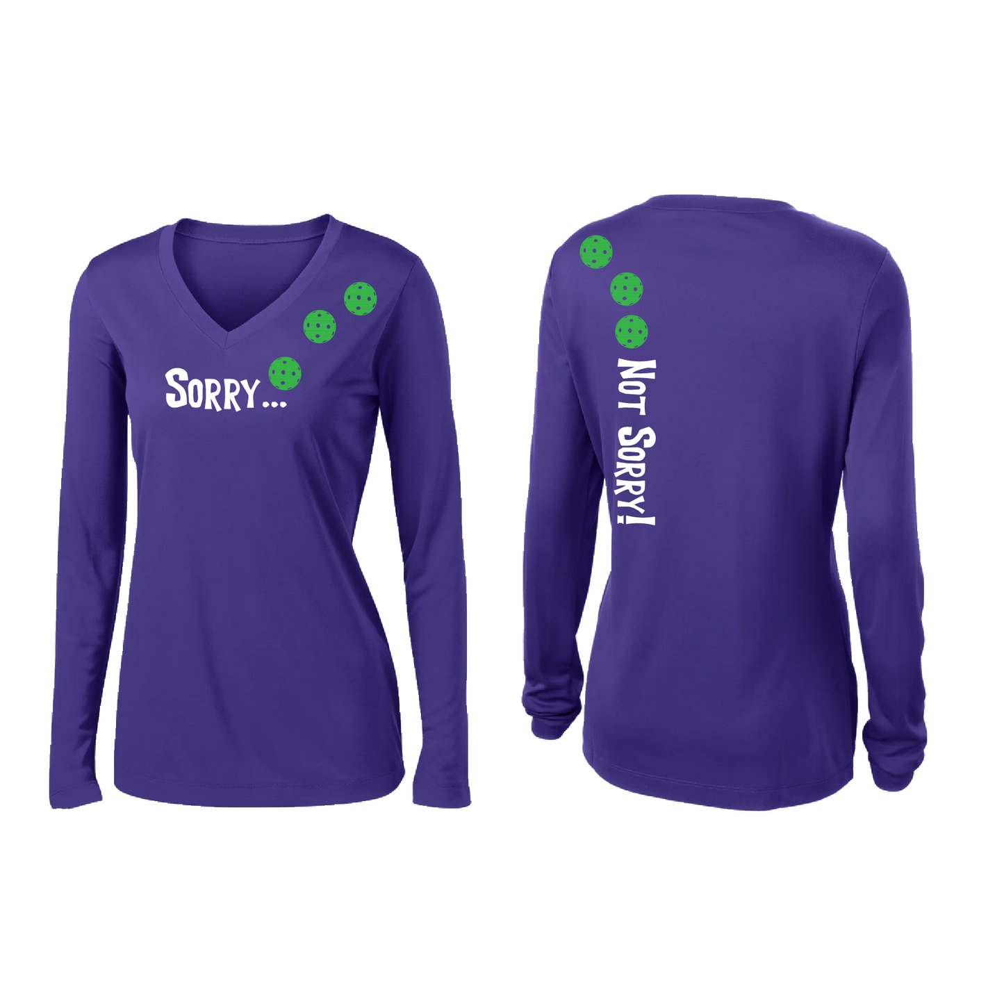 Sorry Not Sorry (Pickleballs Cyan Green Orange) | Women’s Long Sleeve V-Neck Pickleball Shirt | 100% Polyester