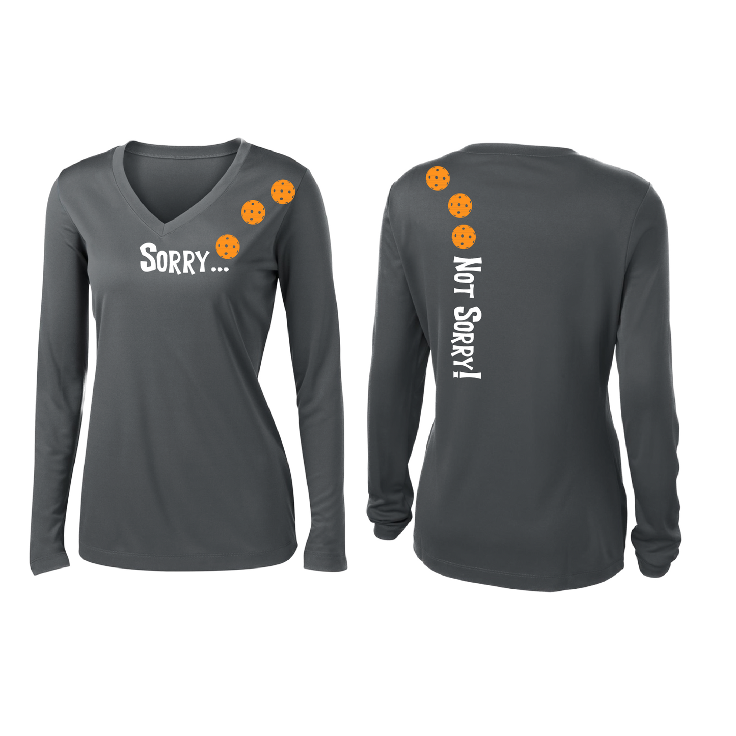 Sorry Not Sorry (Pickleballs Cyan Green Orange) | Women’s Long Sleeve V-Neck Pickleball Shirt | 100% Polyester