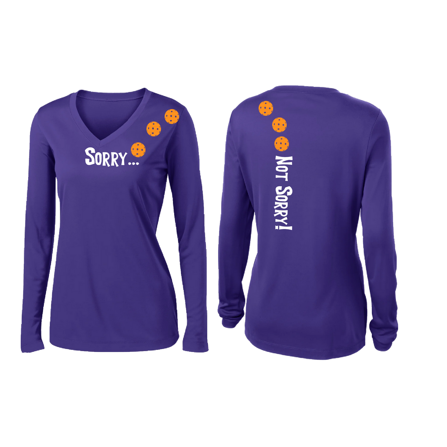 Sorry Not Sorry (Pickleballs Cyan Green Orange) | Women’s Long Sleeve V-Neck Pickleball Shirt | 100% Polyester