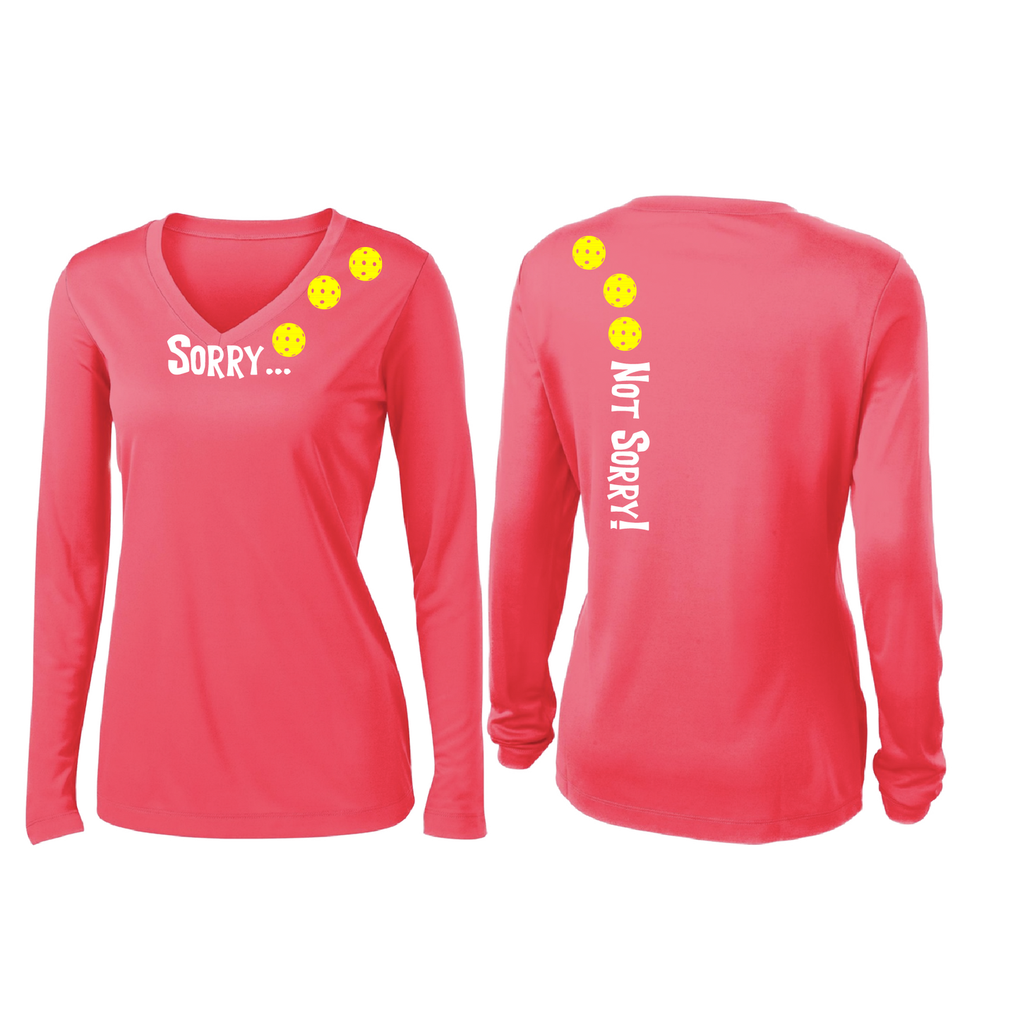 Sorry Not Sorry (Pickleballs Red White Yellow) | Women’s Long Sleeve V-Neck Pickleball Shirt | 100% Polyester