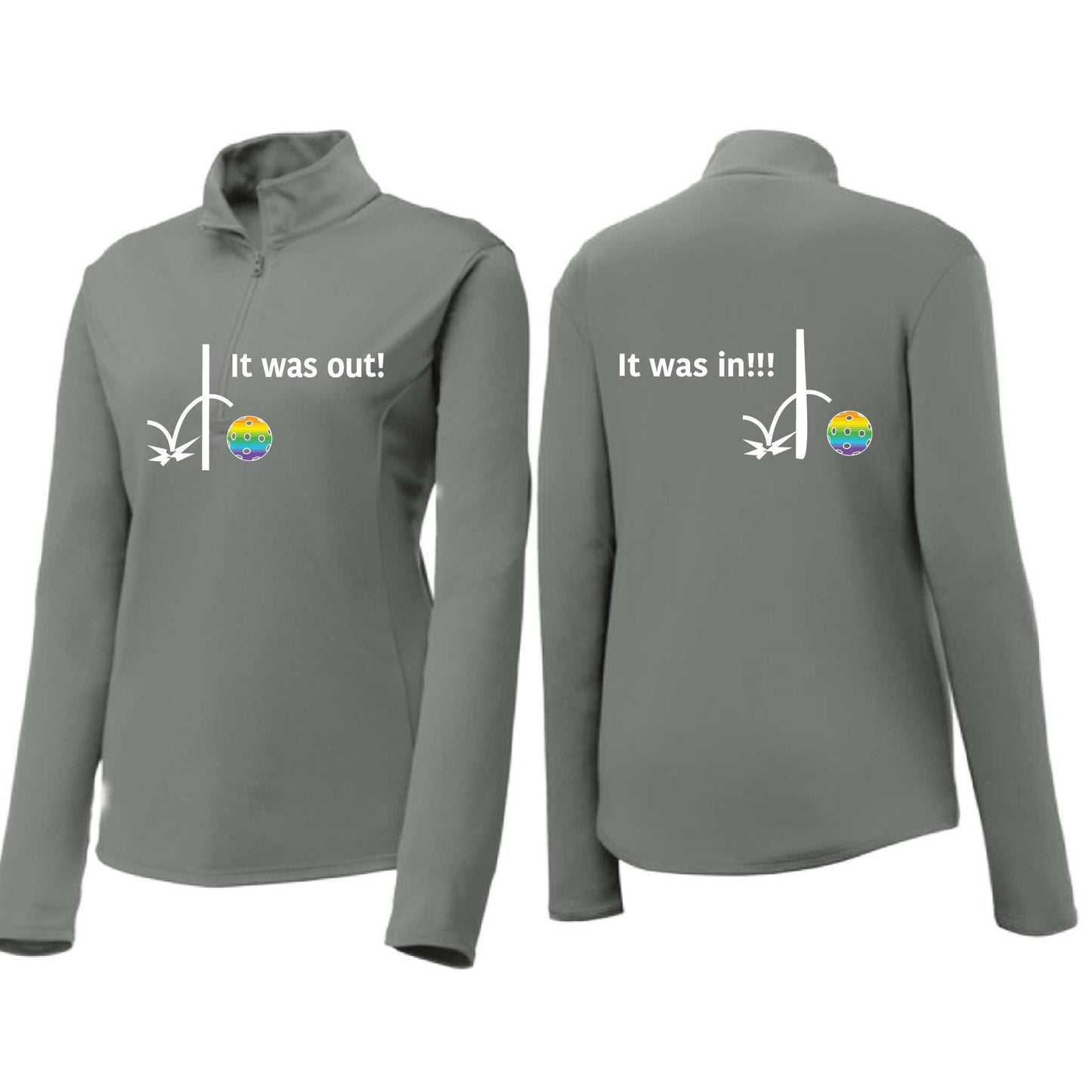 It Was Out! It Was In! (10 Custom Pickleball Colors) | Women's 1/4 Zip Pickleball Performance Pullover Shirt | 100% Polyester