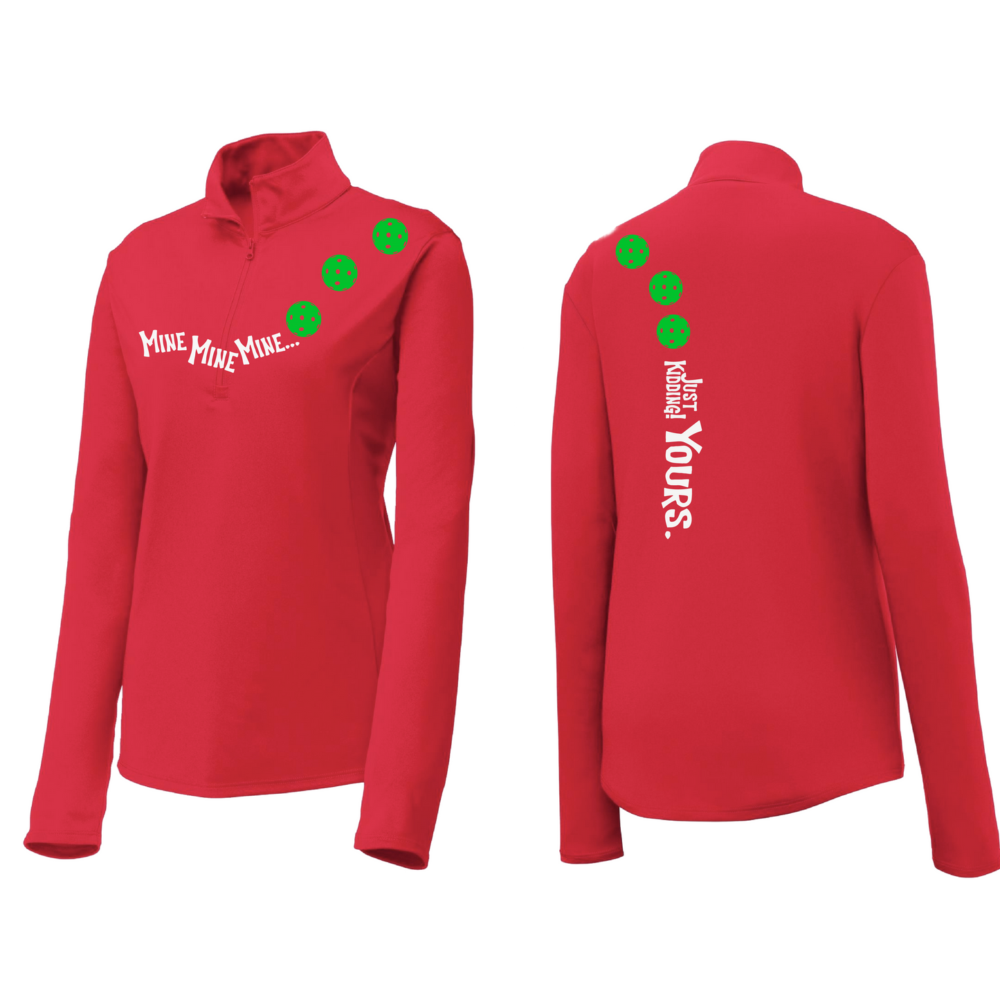 Mine JK Yours (Pickleball Colors Green Rainbow or Pink) | Women's 1/4 Zip Pickleball Pullover | 100% Polyester