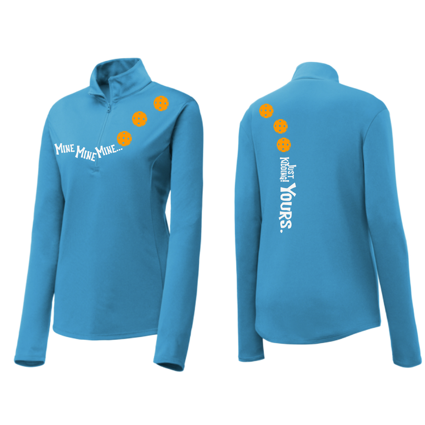 Mine JK Yours (Pickleball Colors Orange Yellow or Red) | Women's 1/4 Zip Pickleball Pullover | 100% Polyester