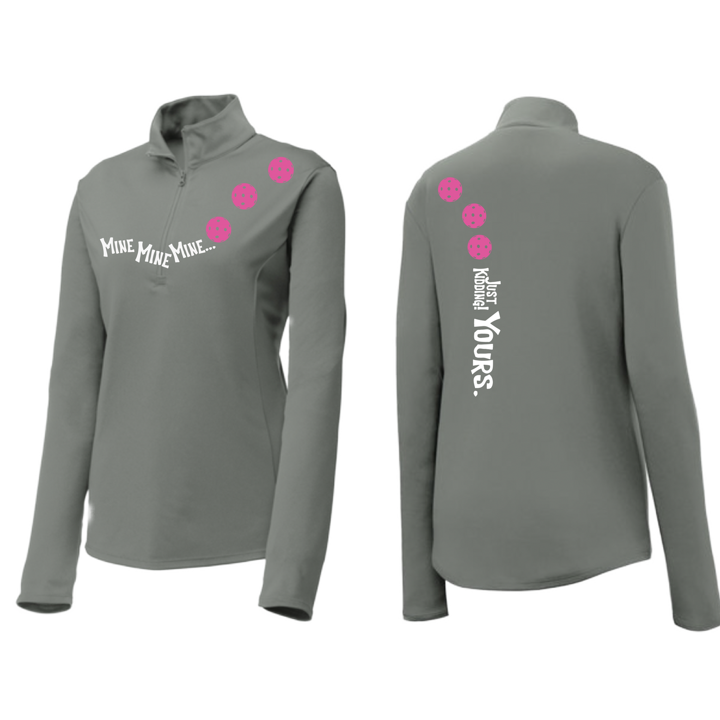Mine JK Yours (Pickleball Colors Green Rainbow or Pink) | Women's 1/4 Zip Pickleball Pullover | 100% Polyester