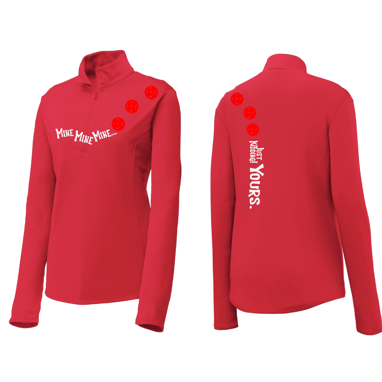 Mine JK Yours (Pickleballs Red) | Clearance Women's 1/4 Zip Pickleball Pullover | 100% Polyester