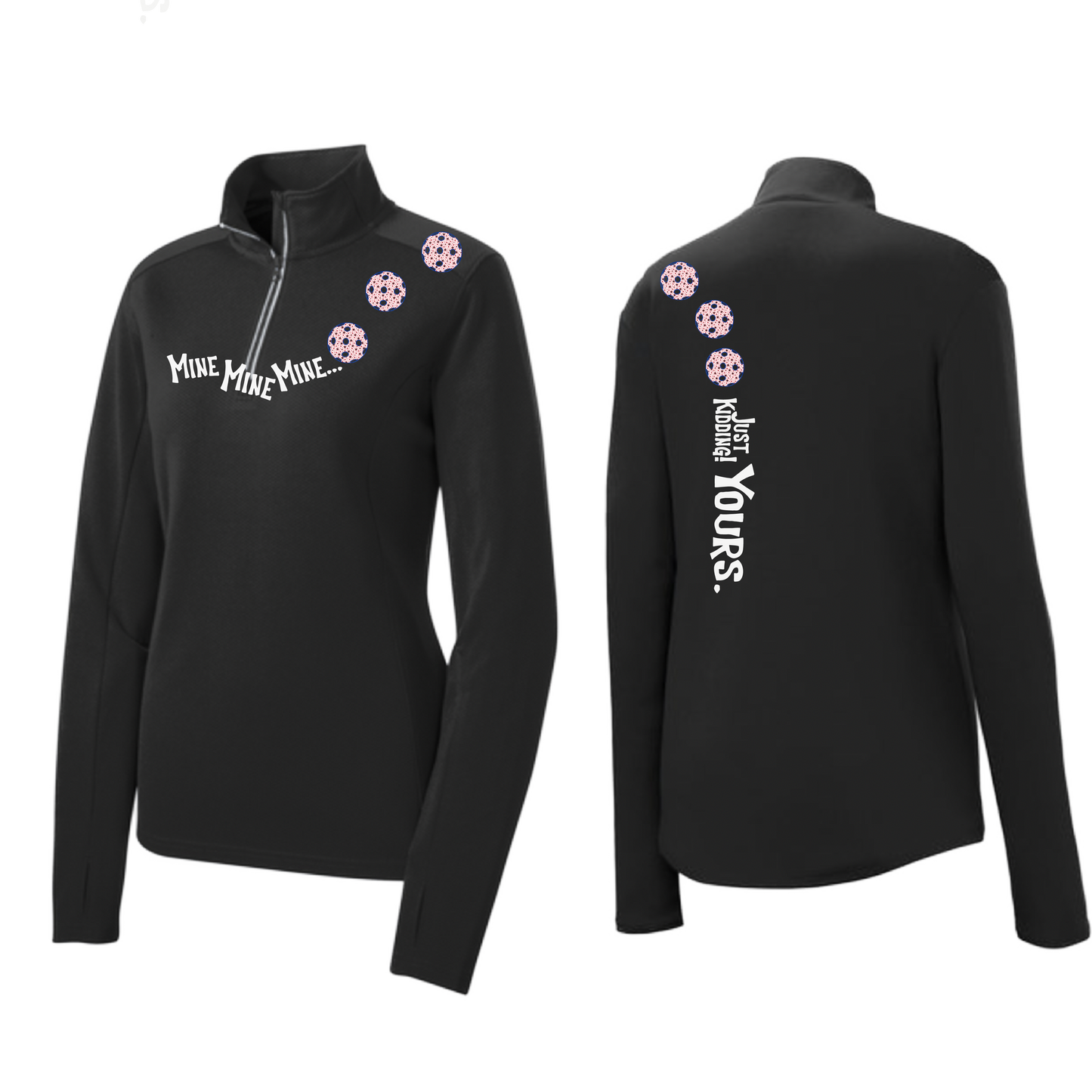 Mine JK Yours (Pickleballs With Stars) | Women's 1/4 Zip Pickleball Pullover | 100% Polyester