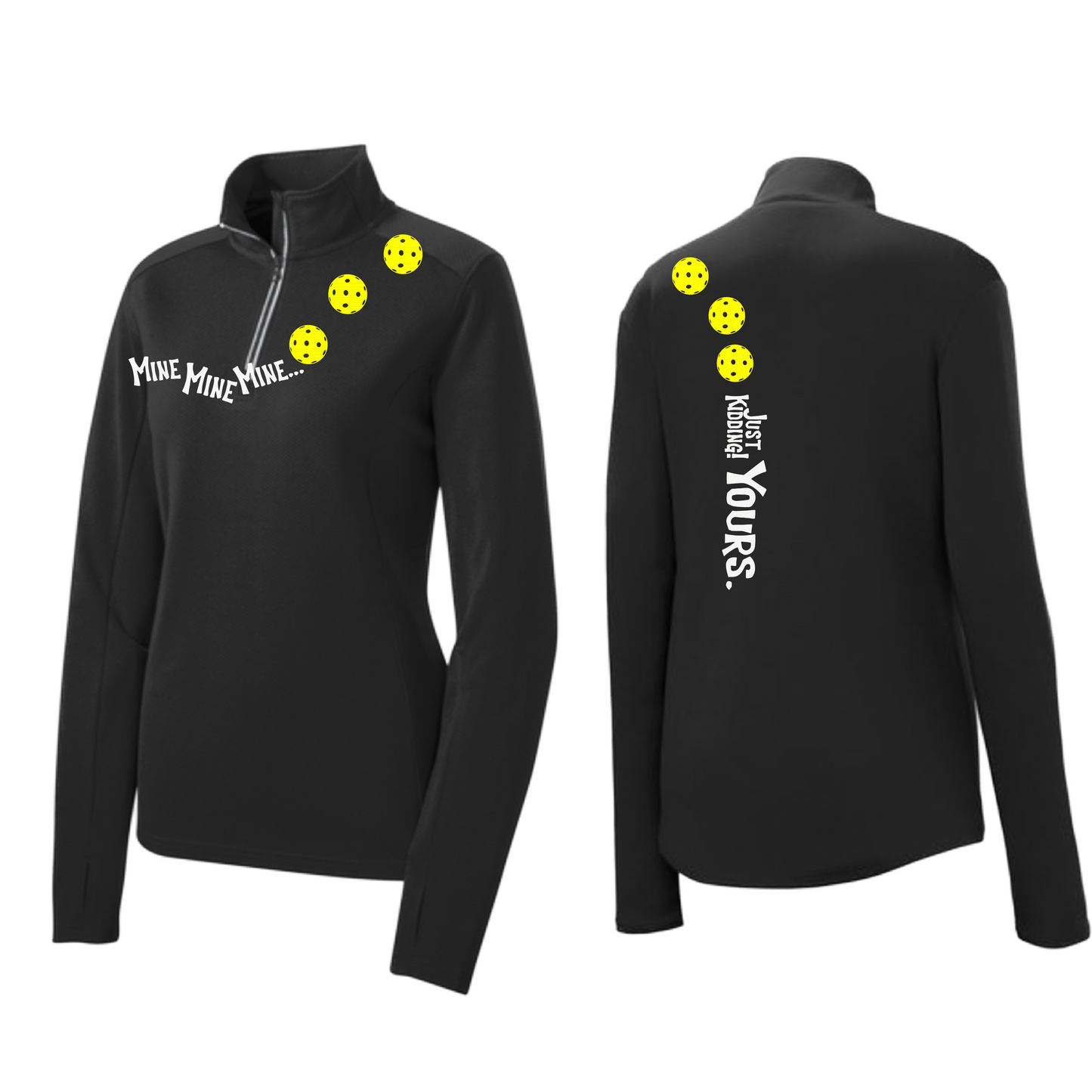 Mine JK Yours (Pickleball Colors Orange Yellow or Red) | Women's 1/4 Zip Pickleball Pullover | 100% Polyester