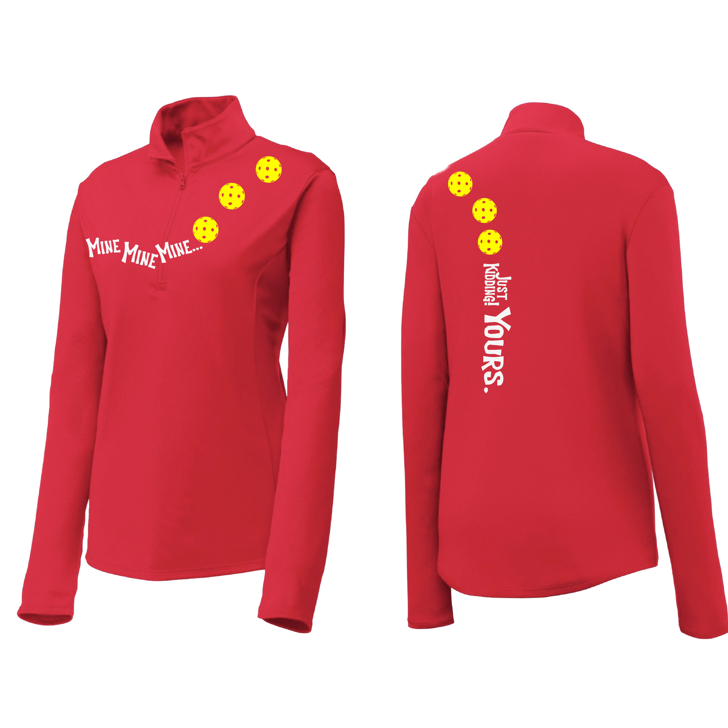 Mine JK Yours (Pickleball Colors Orange Yellow or Red) | Women's 1/4 Zip Pickleball Pullover | 100% Polyester
