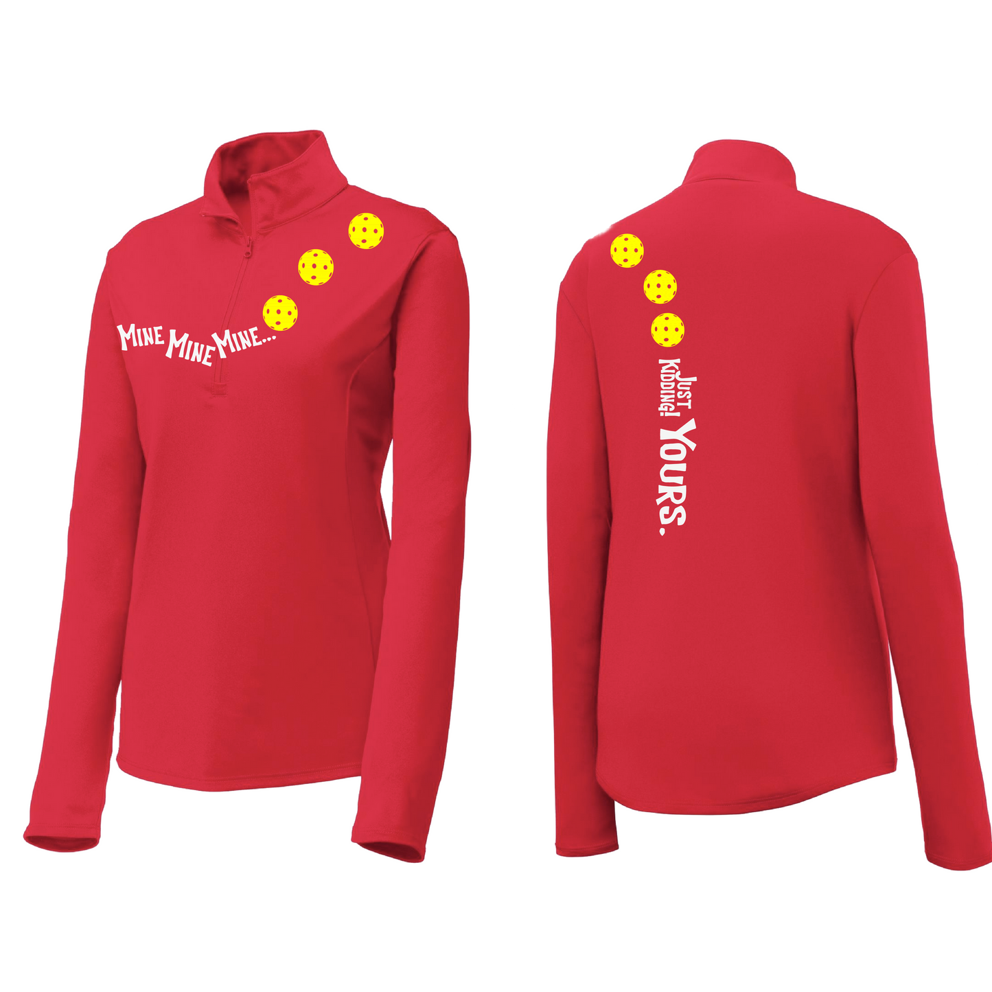 Mine JK Yours (Pickleballs Red) | Clearance Women's 1/4 Zip Pickleball Pullover | 100% Polyester