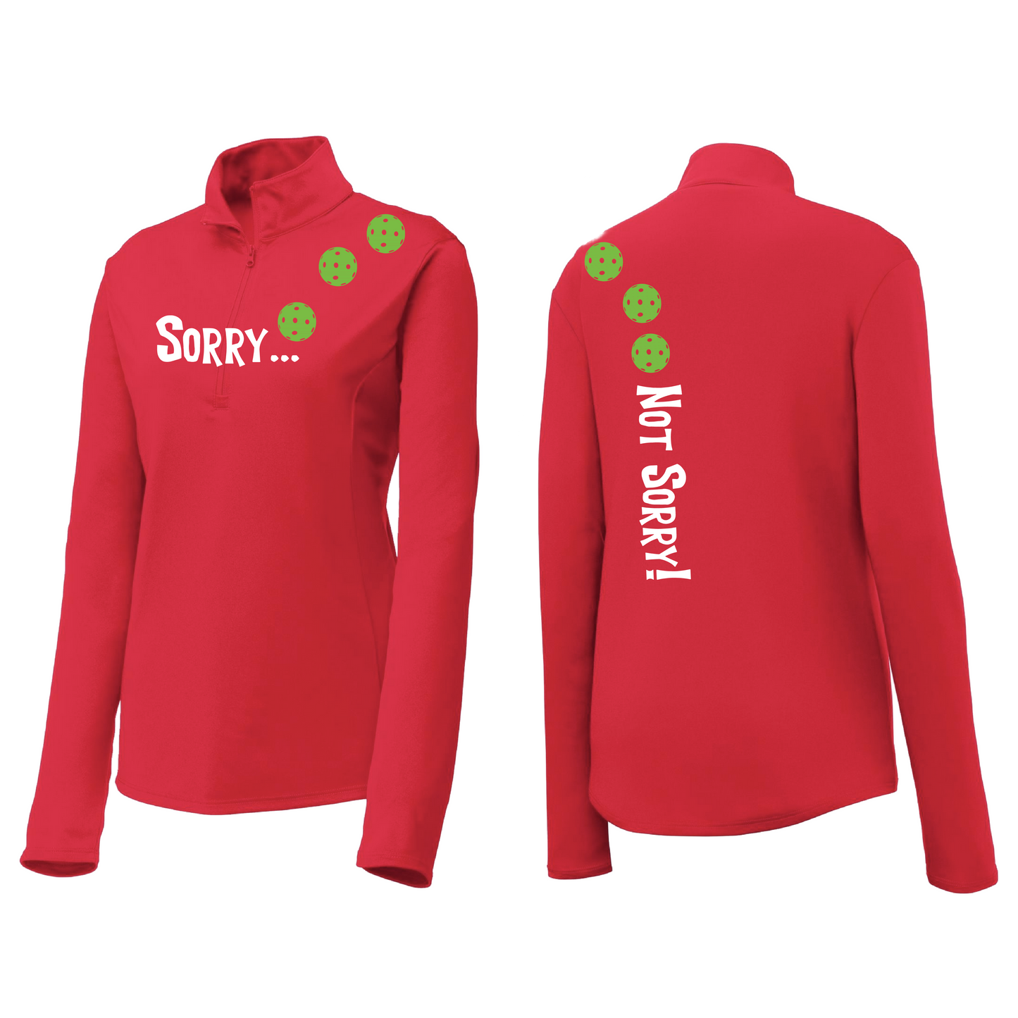 Sorry Not Sorry (Pickleballs Cyan Green Orange) | Women's 1/4 Zip Pickleball Pullover | 100% Polyester