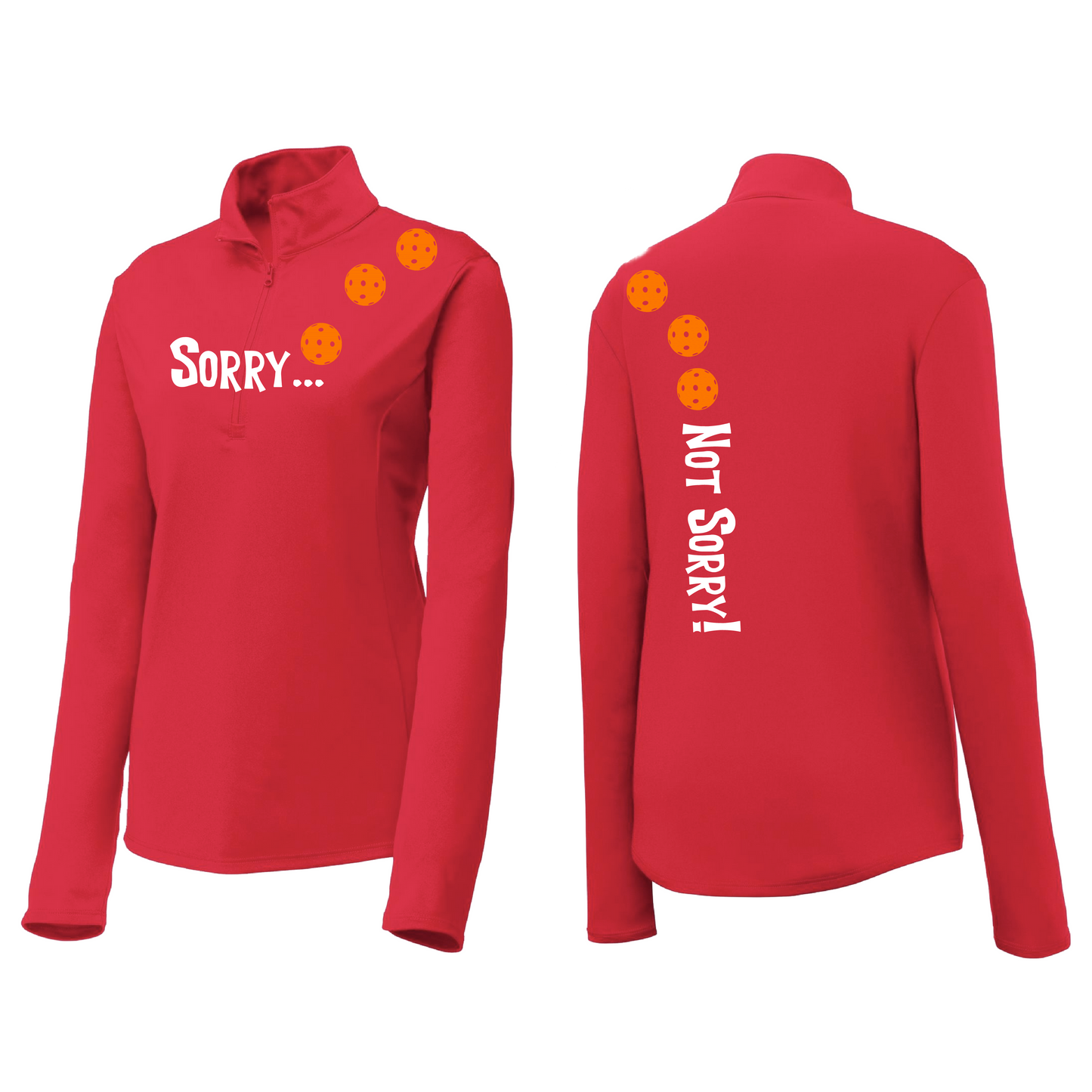 Sorry Not Sorry (Pickleballs Cyan Green Orange) | Women's 1/4 Zip Pickleball Pullover | 100% Polyester