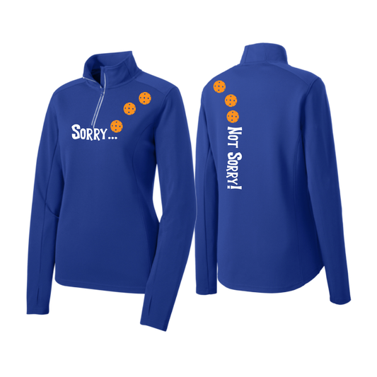 Sorry Not Sorry (Pickleballs Cyan Green Orange) | Women's 1/4 Zip Pickleball Pullover | 100% Polyester