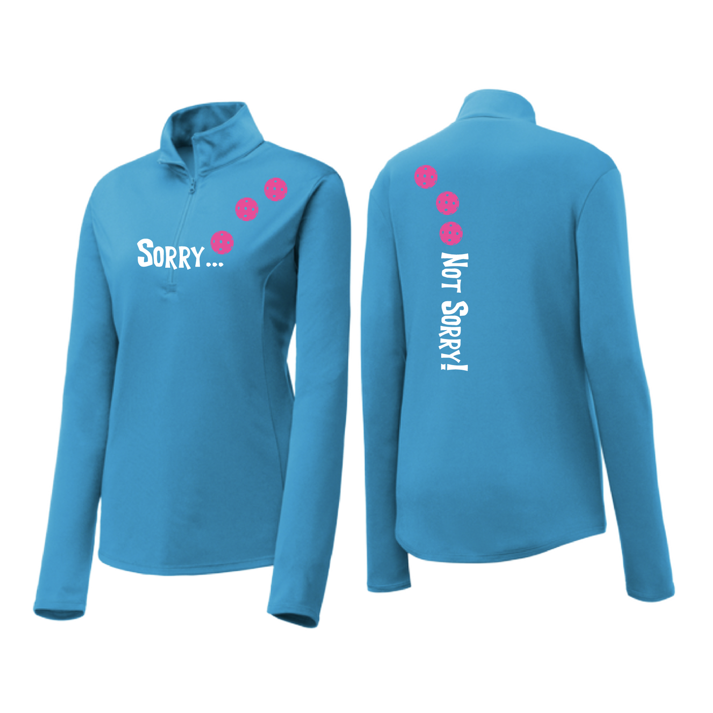 Sorry Not Sorry (Pickleballs Pink Purple Rainbow) | Women's 1/4 Zip Pickleball Pullover | 100% Polyester