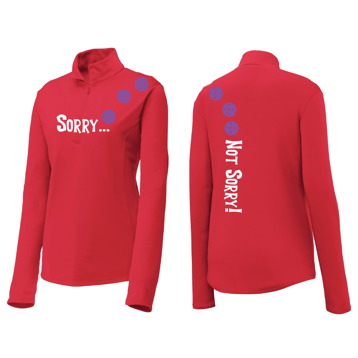 Sorry Not Sorry (Pickleballs Pink Purple Rainbow) | Women's 1/4 Zip Pickleball Pullover | 100% Polyester