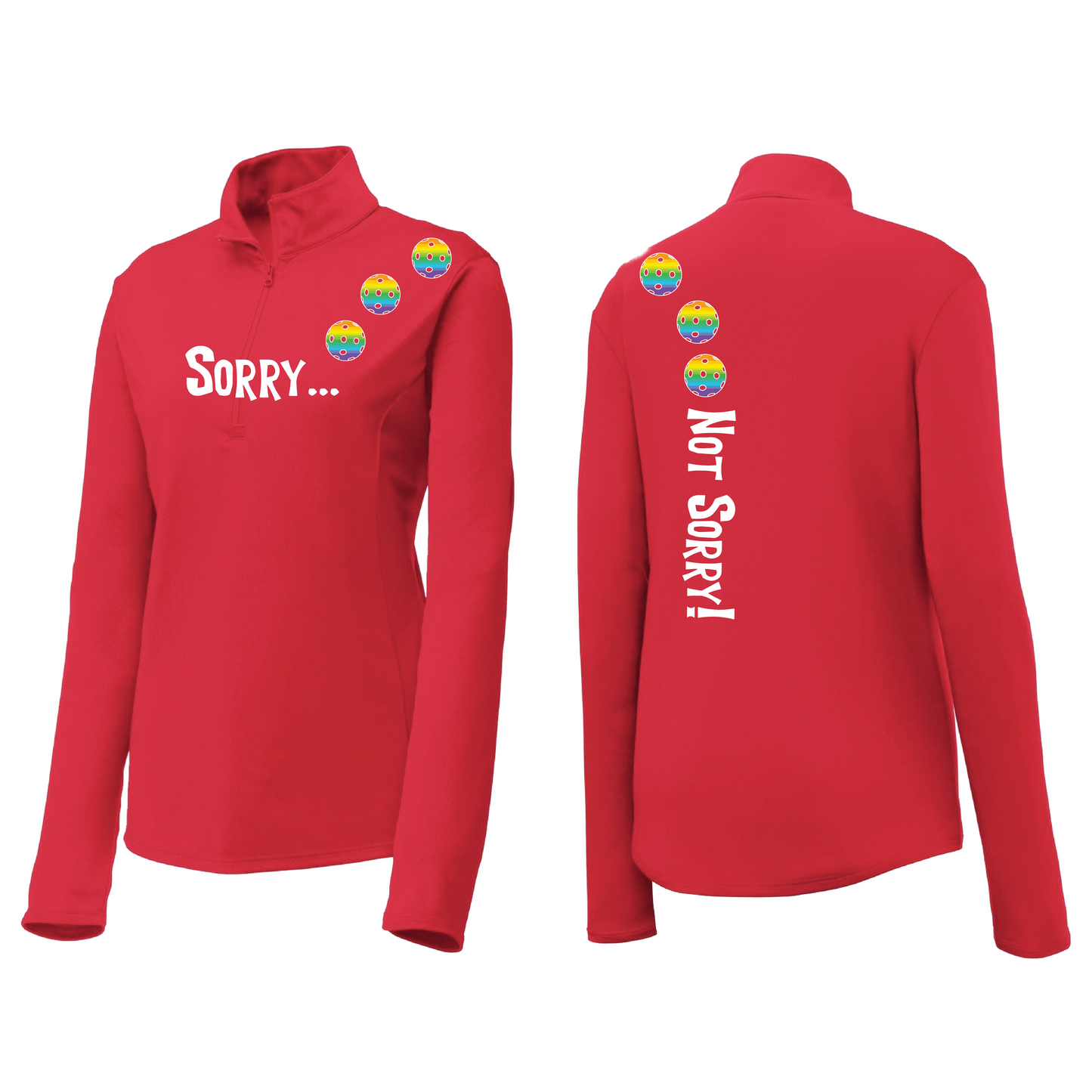 Sorry Not Sorry (Pickleballs Pink Purple Rainbow) | Women's 1/4 Zip Pickleball Pullover | 100% Polyester