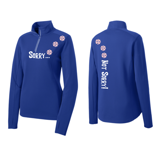 Sorry Not Sorry (Pickleballs With Stars) | Women's 1/4 Zip Pickleball Pullover | 100% Polyester