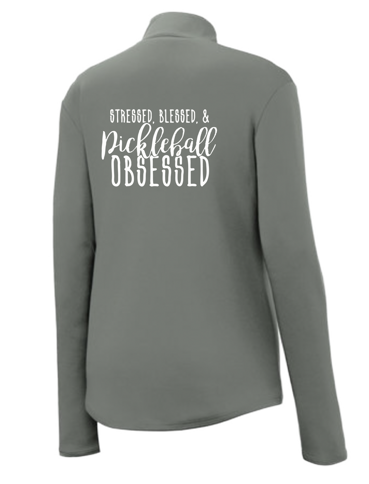 Stressed Blessed & Pickleball Obsessed | Women's 1/4 Zip Pickleball Pullover | 100% Polyester