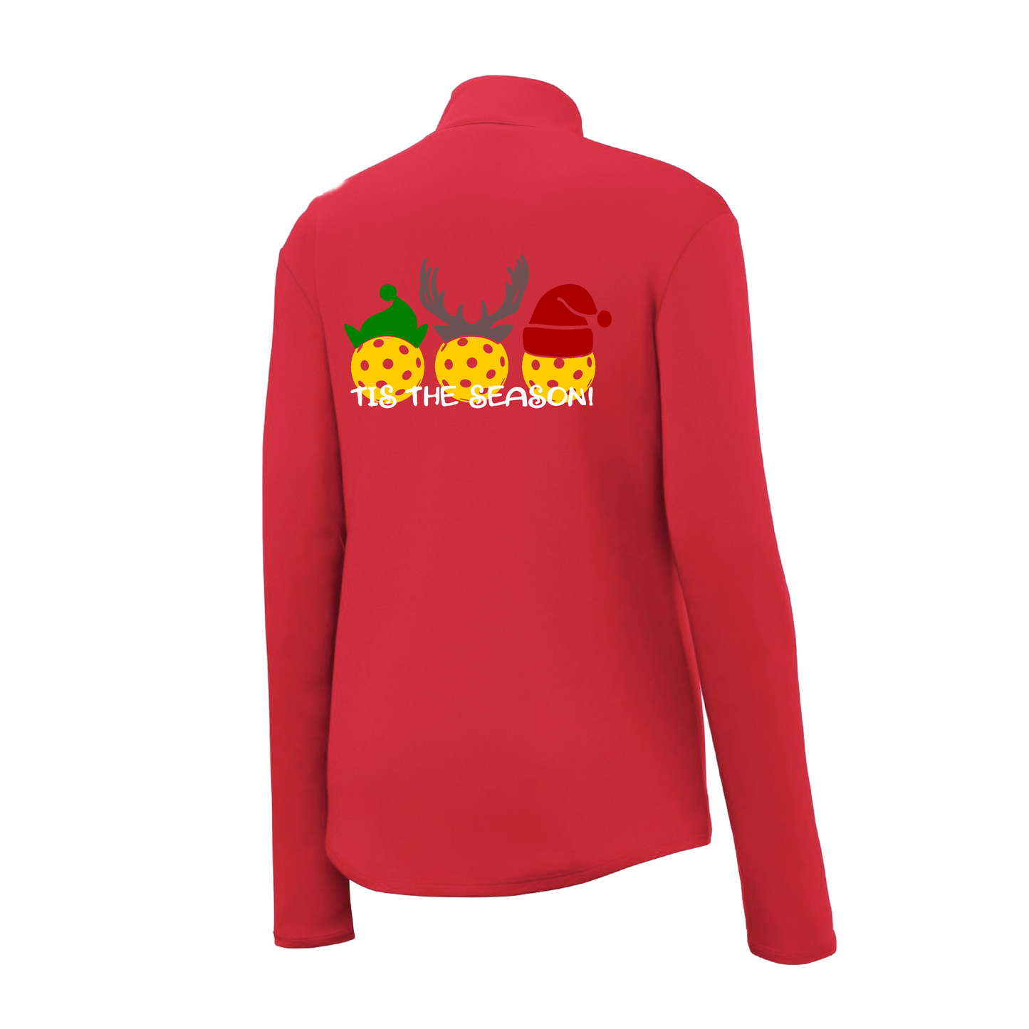 Tis the Season | Women's 1/4 Zip Pickleball Pullover | 100% Polyester