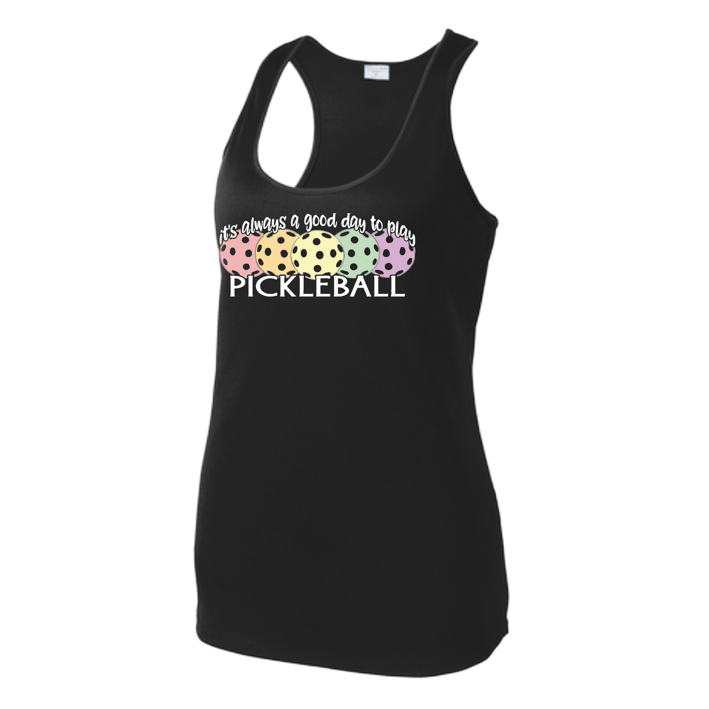 It's Always a Good Day to Play Pickleball | Women's Racerback Pickleball Tank | 100% Polyester