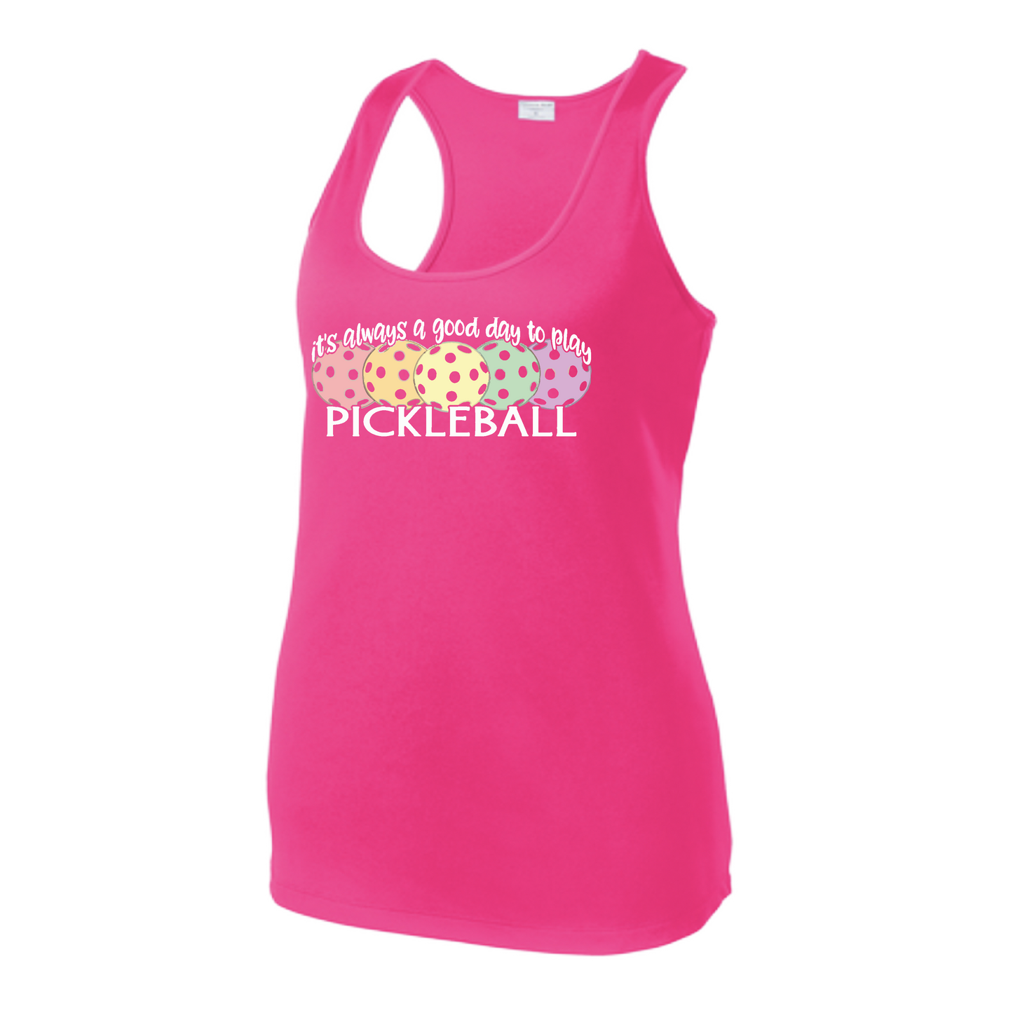 It's Always a Good Day to Play Pickleball | Women's Racerback Pickleball Tank | 100% Polyester