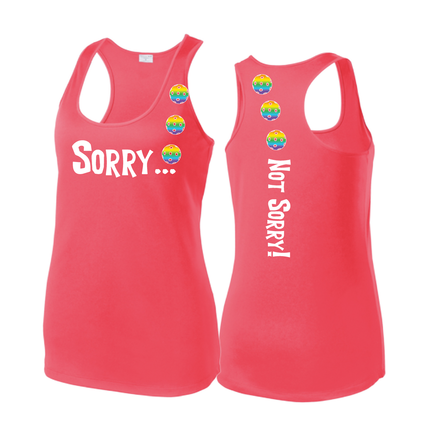 Sorry Not Sorry (Pickleballs Pink Purple Rainbow) | Women's Racerback Pickleball Tank | 100% Polyester