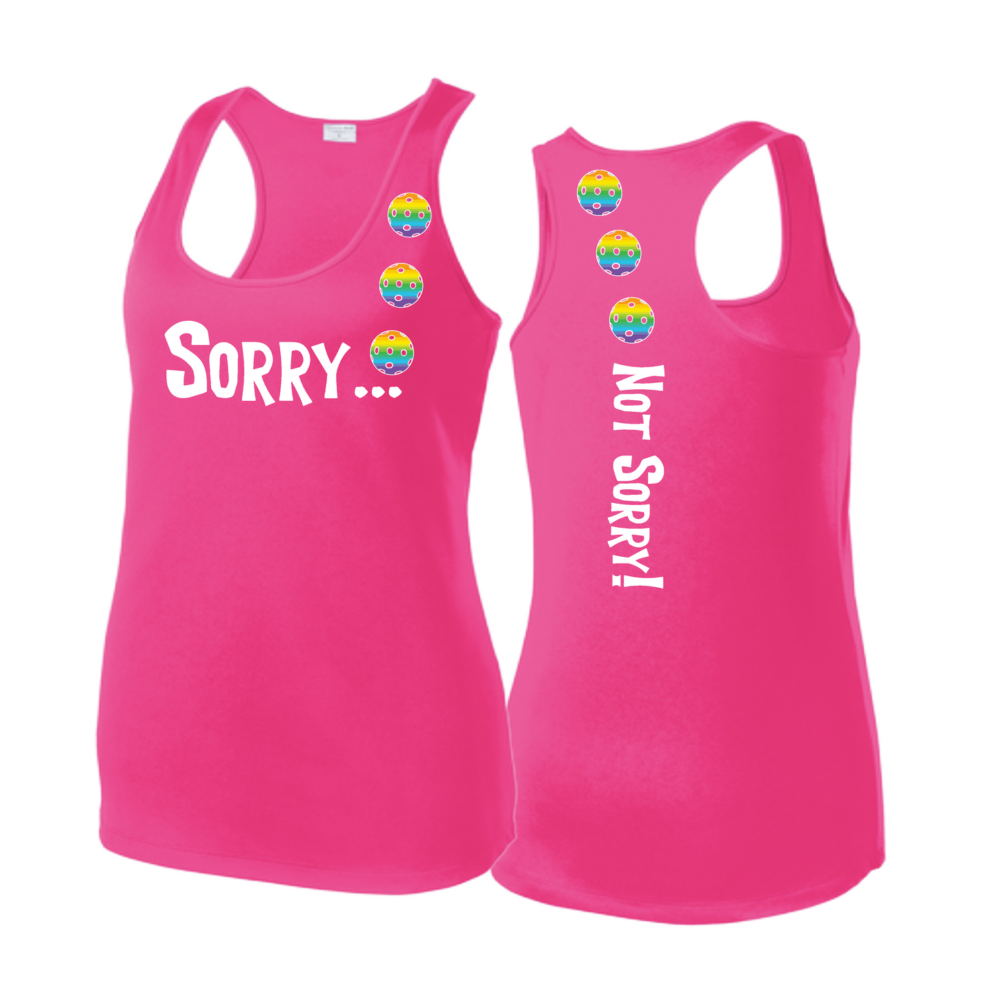 Sorry Not Sorry (Pickleballs Pink Purple Rainbow) | Women's Racerback Pickleball Tank | 100% Polyester