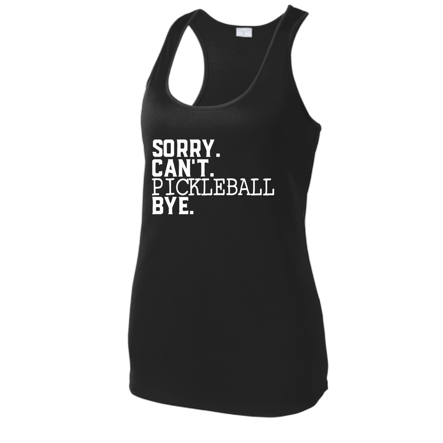 Sorry Can't Pickleball Bye | Women's Racerback Pickleball Tank | 100% Polyester