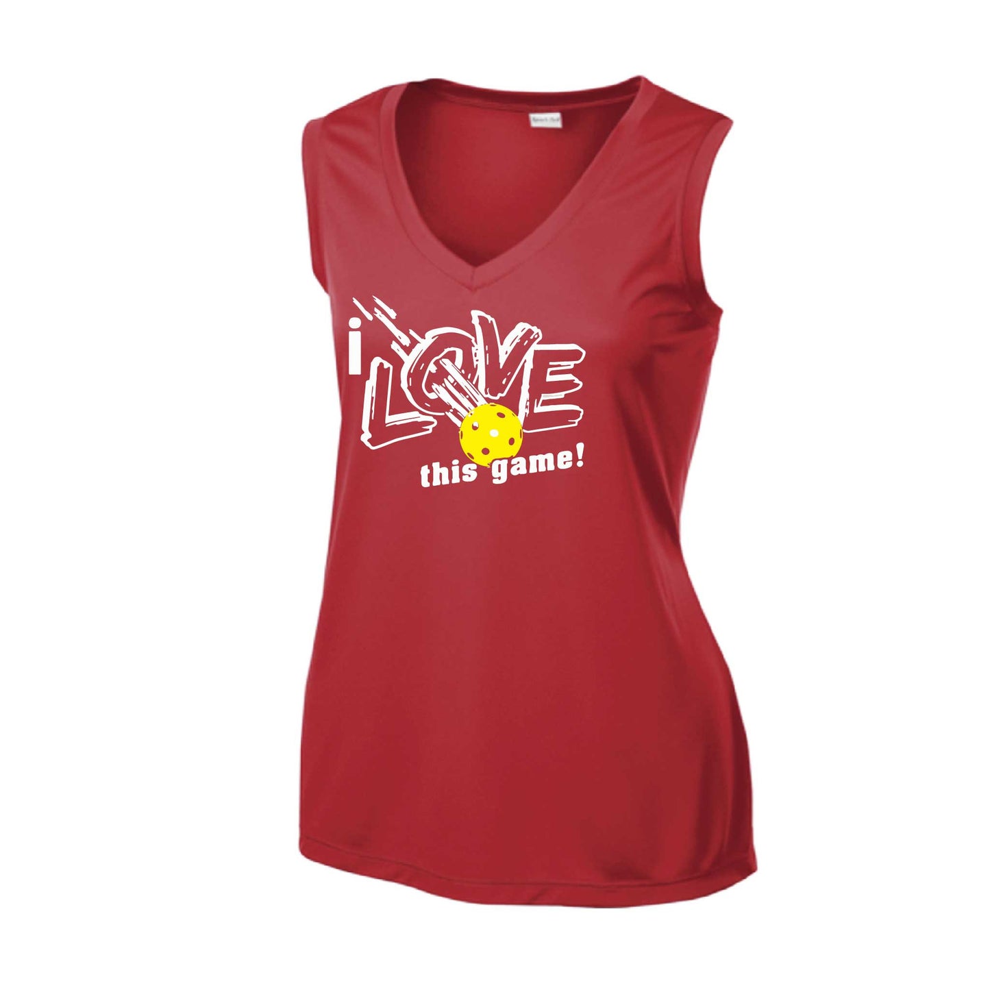 I Love This Game | Women’s Sleeveless Athletic Pickleball Performance T-Shirt | 100% Polyester