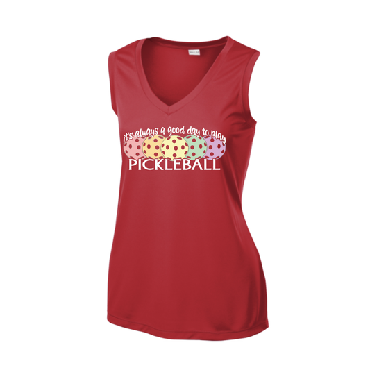 It's Always a Good Day to Play Pickleball | Women’s Sleeveless Athletic Shirt | 100% Polyester