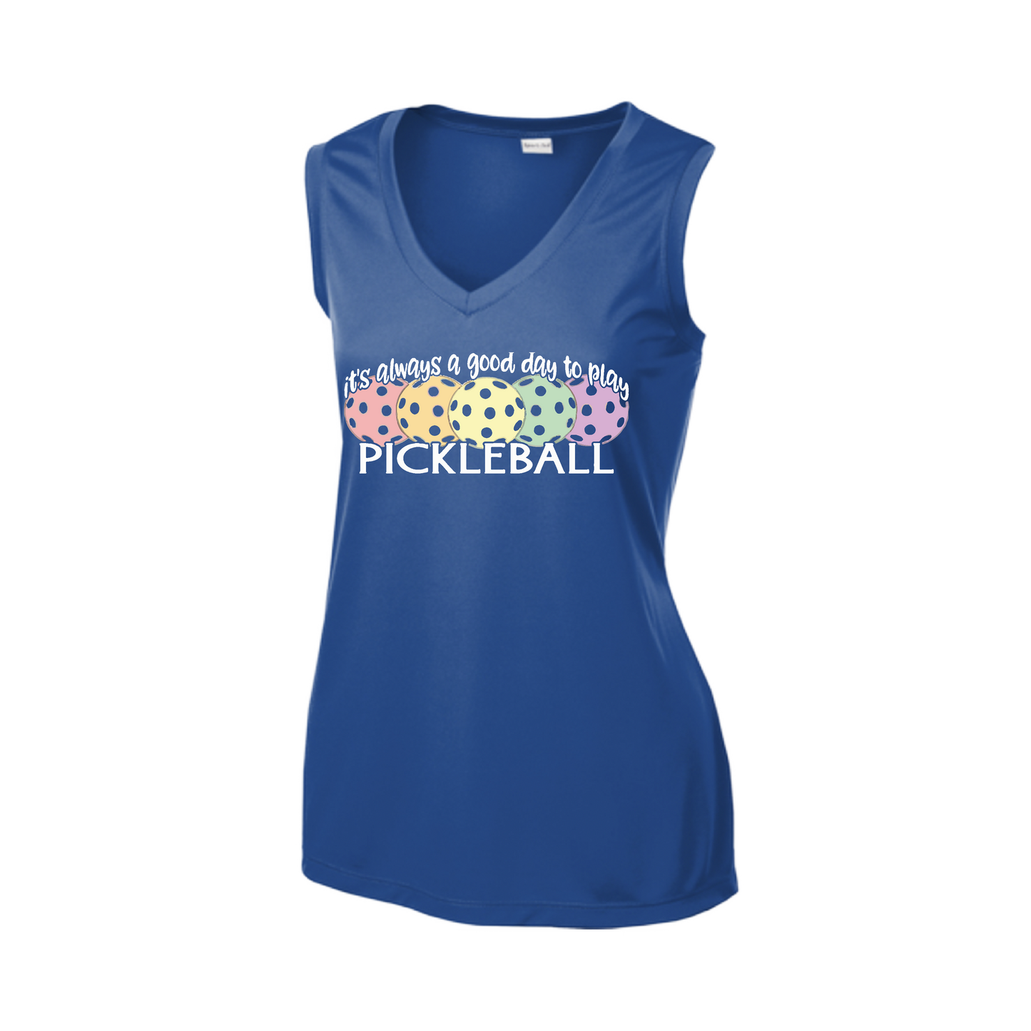 It's Always a Good Day to Play Pickleball | Women’s Sleeveless Athletic Shirt | 100% Polyester