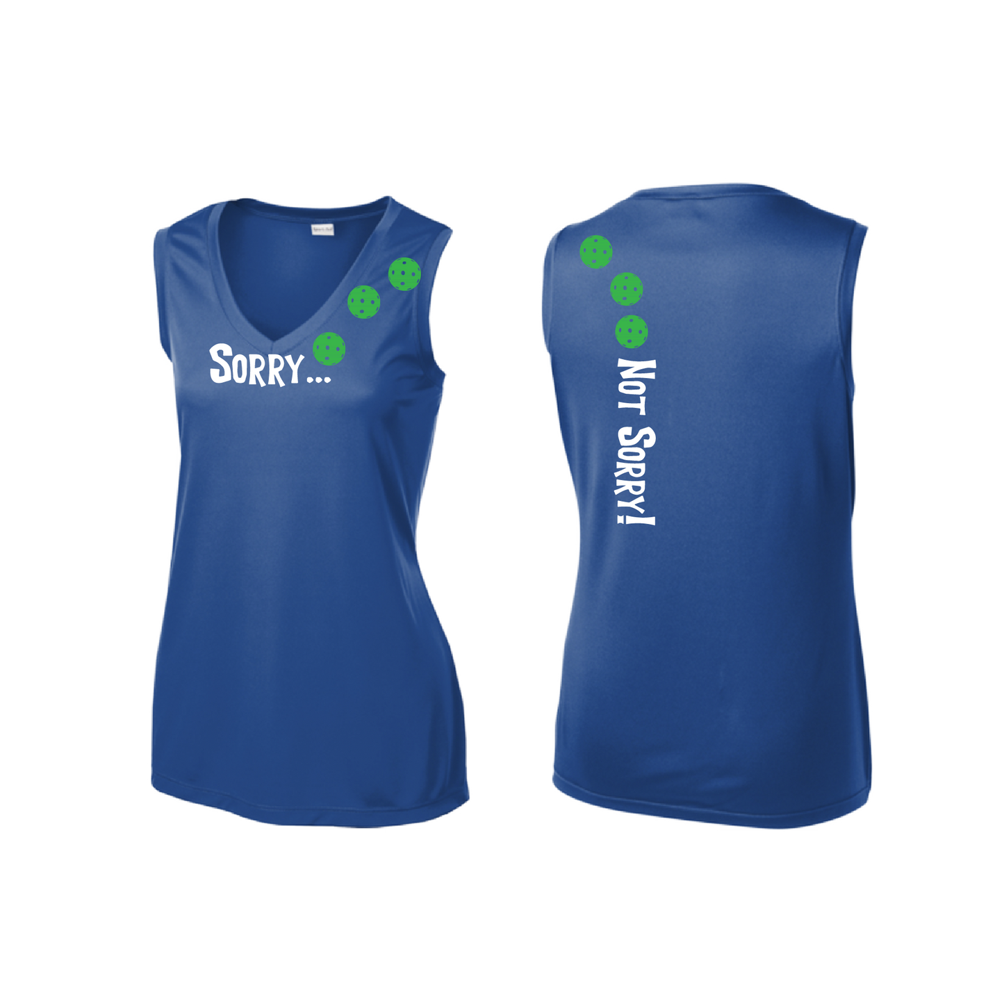 Sorry Not Sorry (Pickleballs Cyan Green Orange) | Women’s Sleeveless Athletic Shirt | 100% Polyester