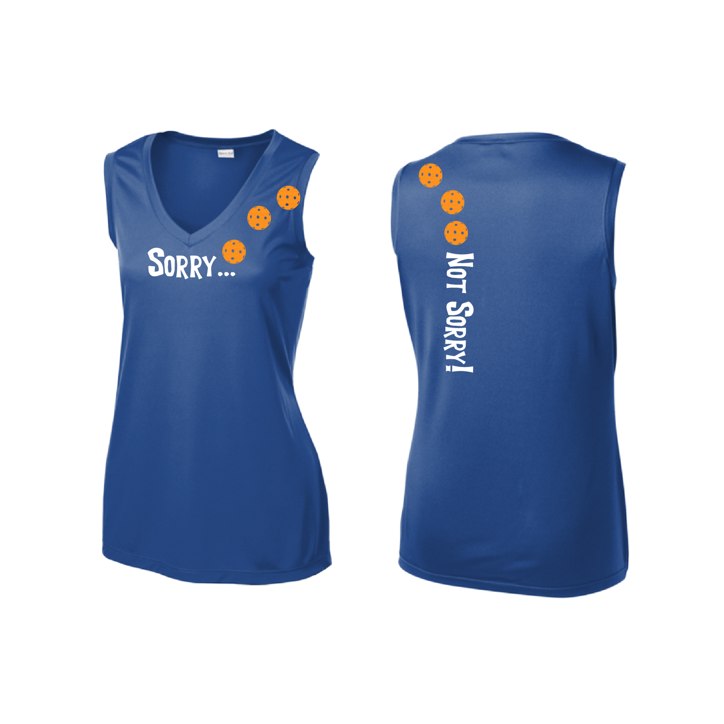 Sorry Not Sorry (Pickleballs Cyan Green Orange) | Women’s Sleeveless Athletic Shirt | 100% Polyester