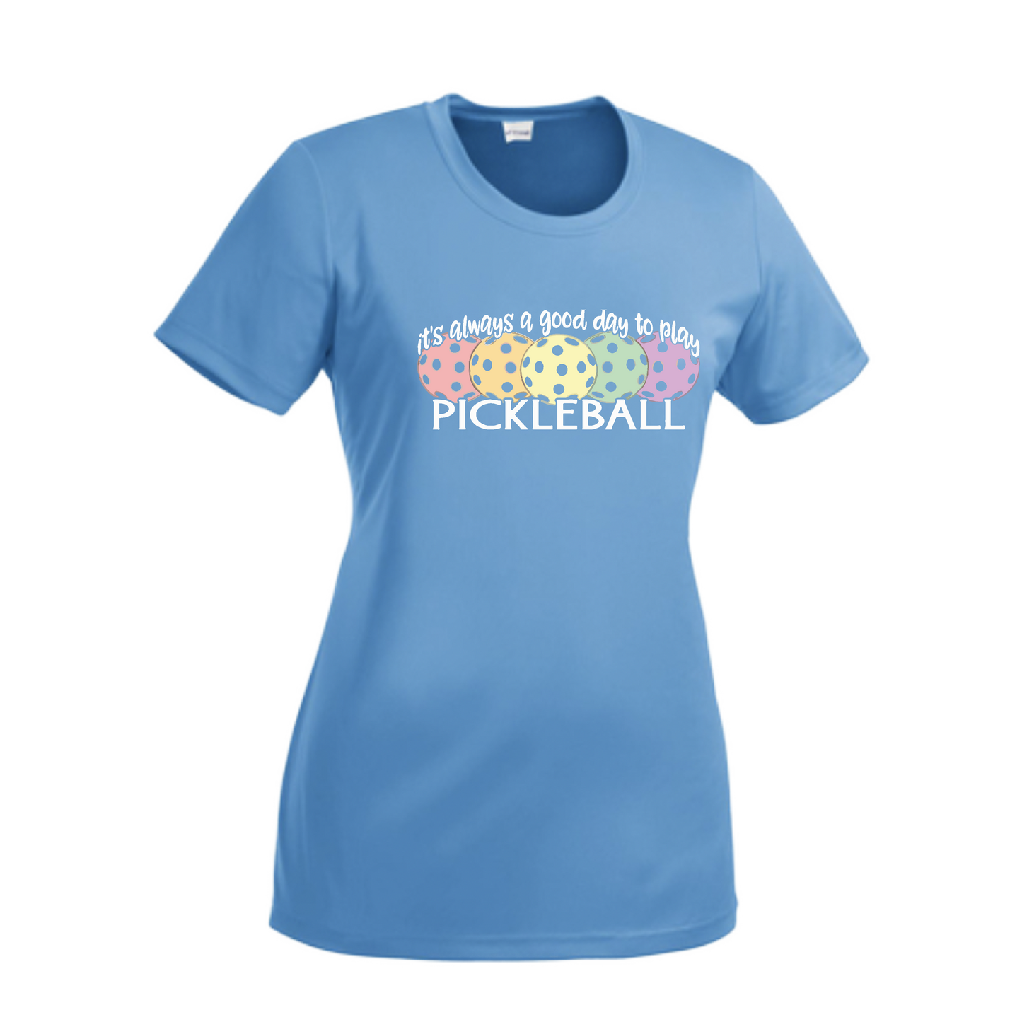 It's Always a Good Day to Play Pickleball | Women’s Short Sleeve Crewneck Pickleball Shirts | 100% Polyester