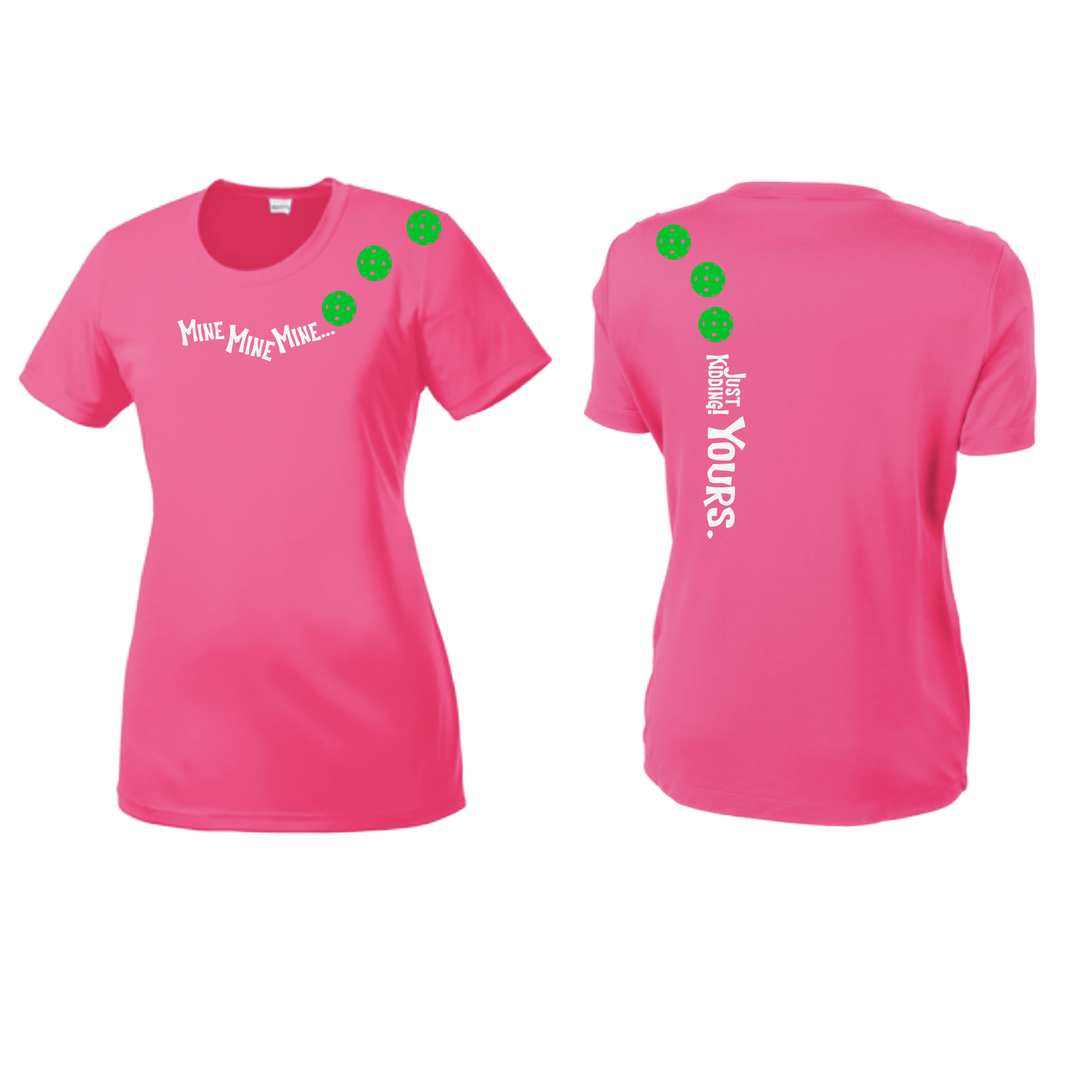 Mine JK Yours (Pickleball Colors Green Rainbow or Pink) | Women’s Short Sleeve Crewneck Pickleball Shirts | 100% Polyester