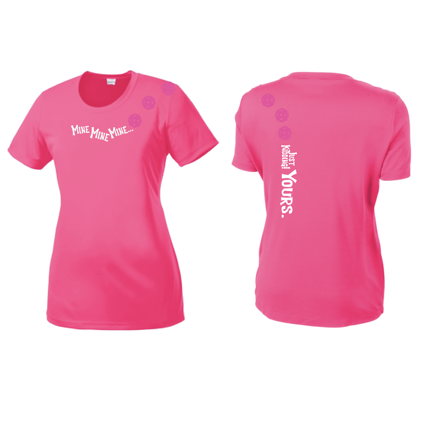 Mine JK Yours (Pickleball Colors Green Rainbow or Pink) | Women’s Short Sleeve Crewneck Pickleball Shirts | 100% Polyester