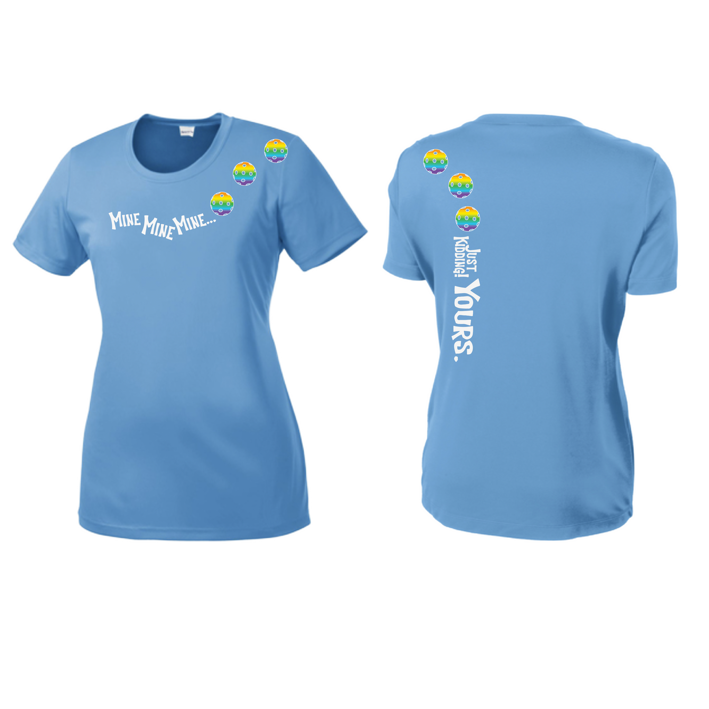 Mine JK Yours (Pickleball Colors Green Rainbow or Pink) | Women’s Short Sleeve Crewneck Pickleball Shirts | 100% Polyester